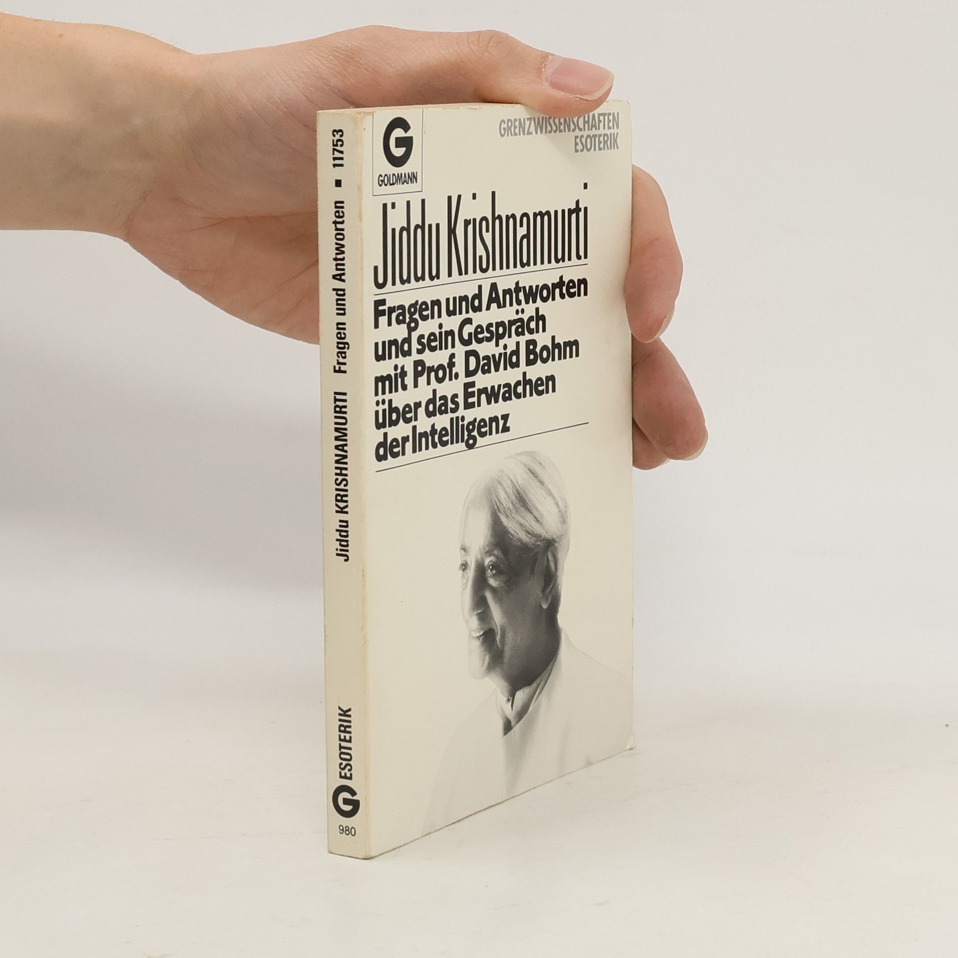 Džiddú Krišnamúrti Fragen und Antworten und sein Gespräch mit Prof[essor] David Bohm