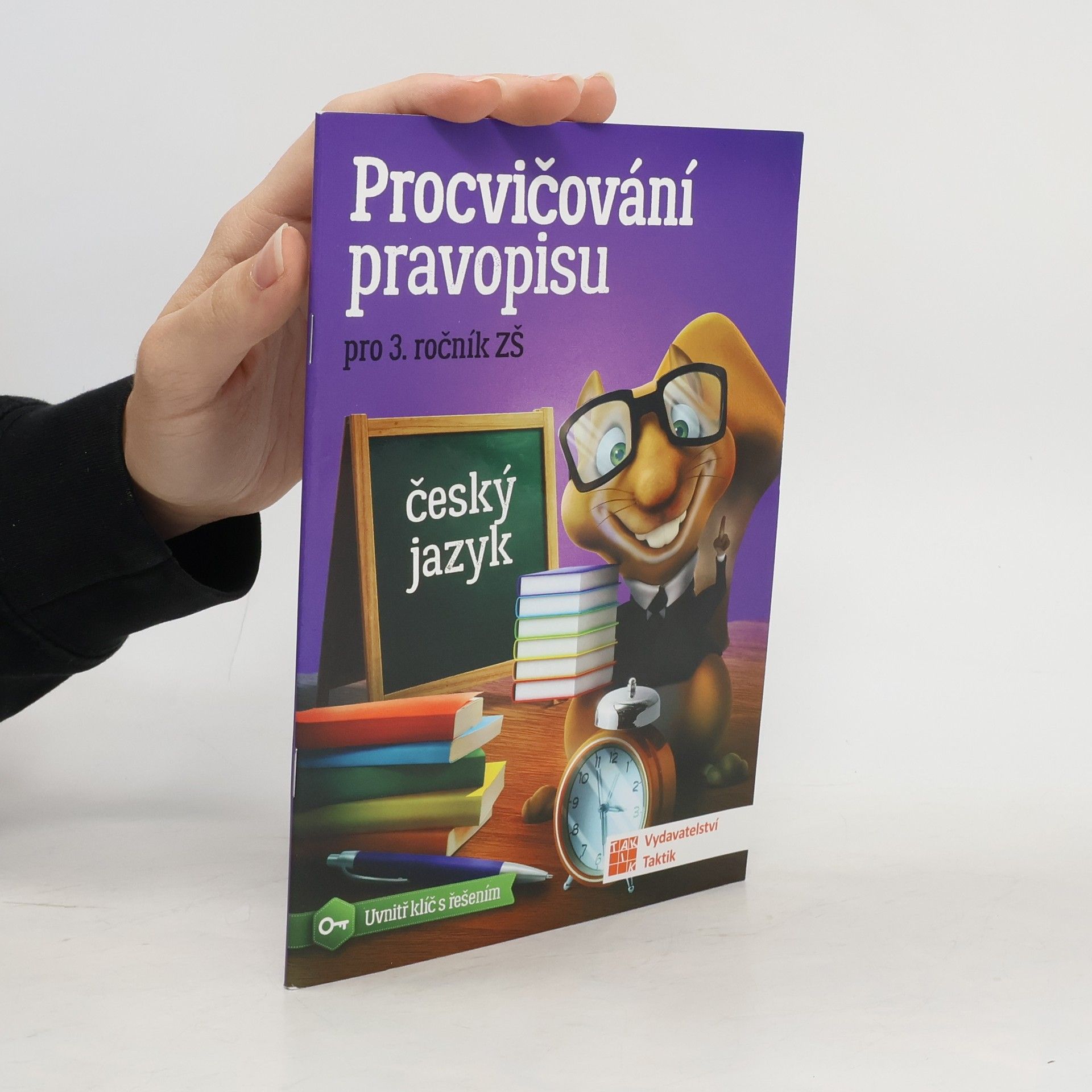 Zdena Effová Procvičování pravopisu : pro 3. ročník ZŠ: český jazyk