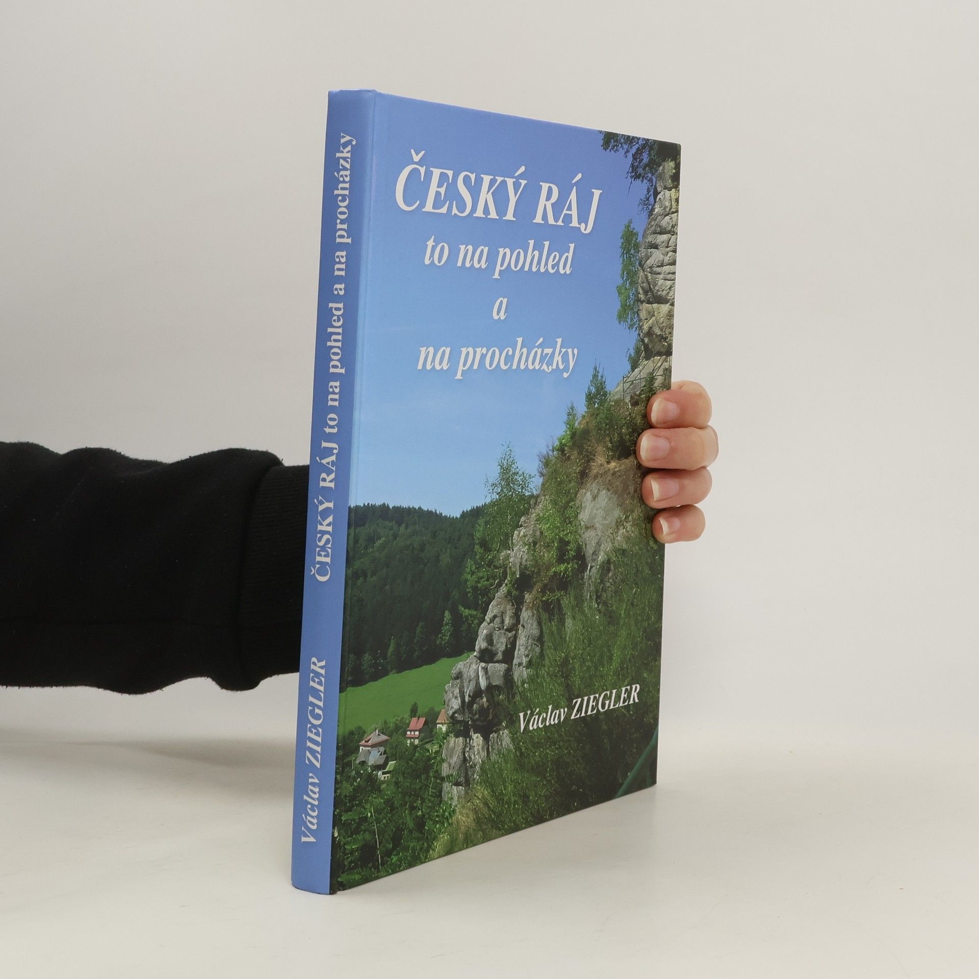 Václav Ziegler Český ráj to na pohled a na procházky