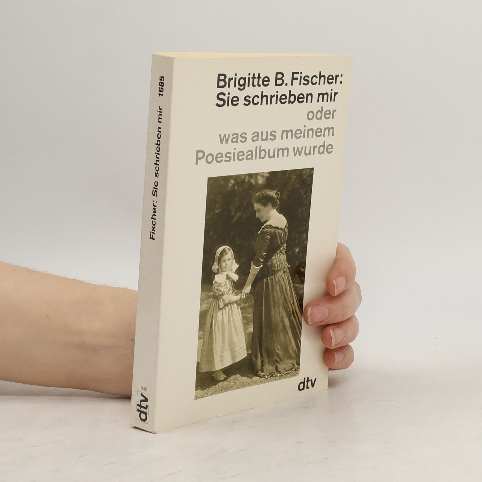 Brigitte Bermann Fischer Sie schrieben mir oder was aus meinem Poesiealbum wurde