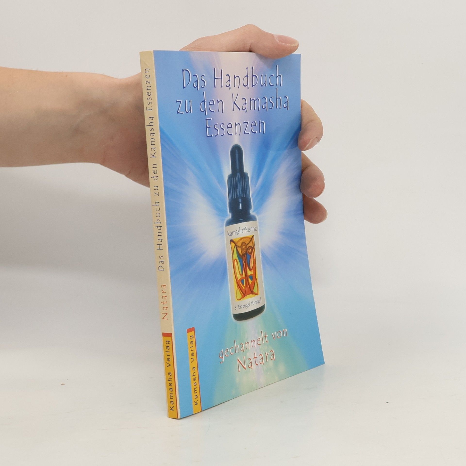 Natara Das Handbuch zu den Kamasha-Essenzen