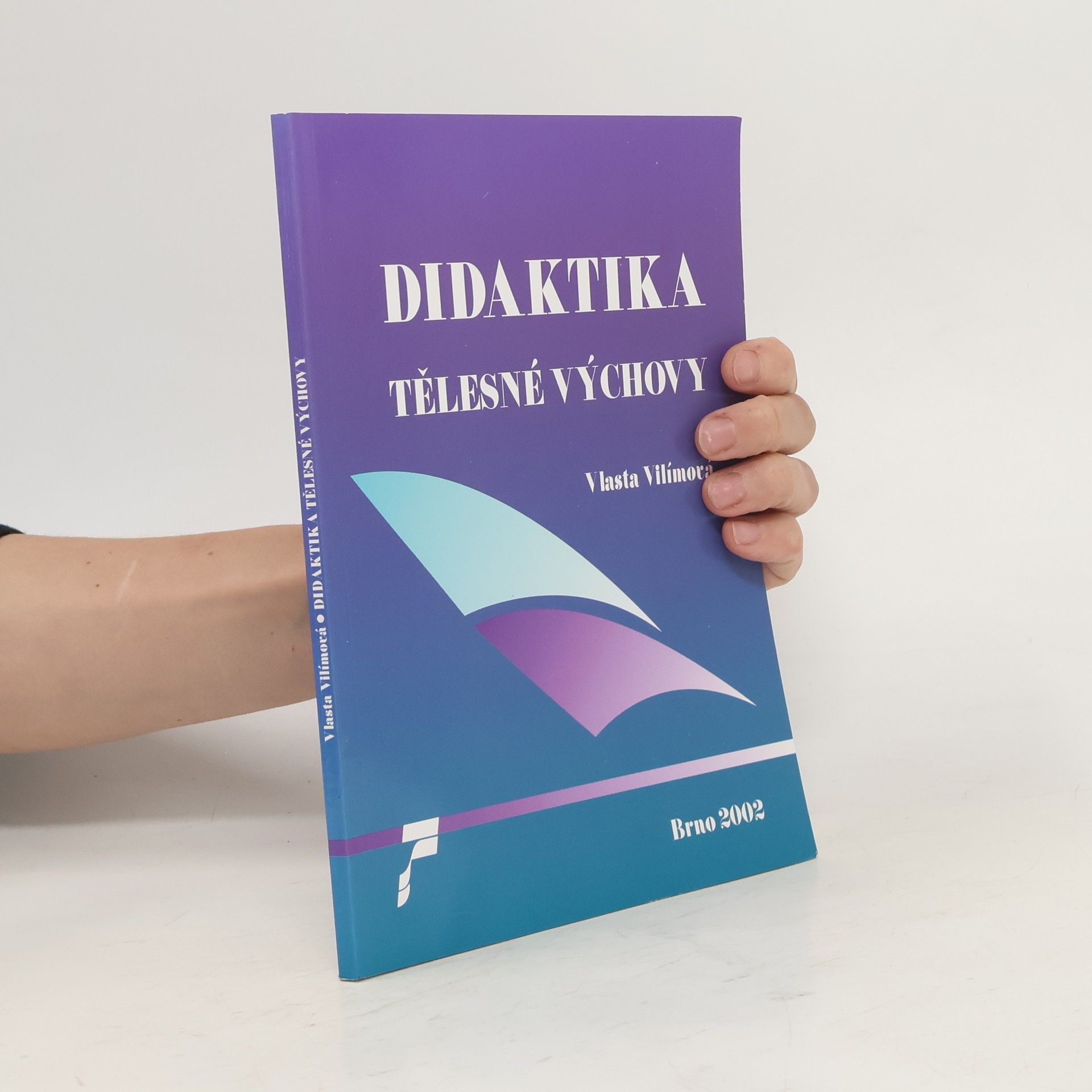 Vlasta Vilímová Didaktika tělesné výchovy