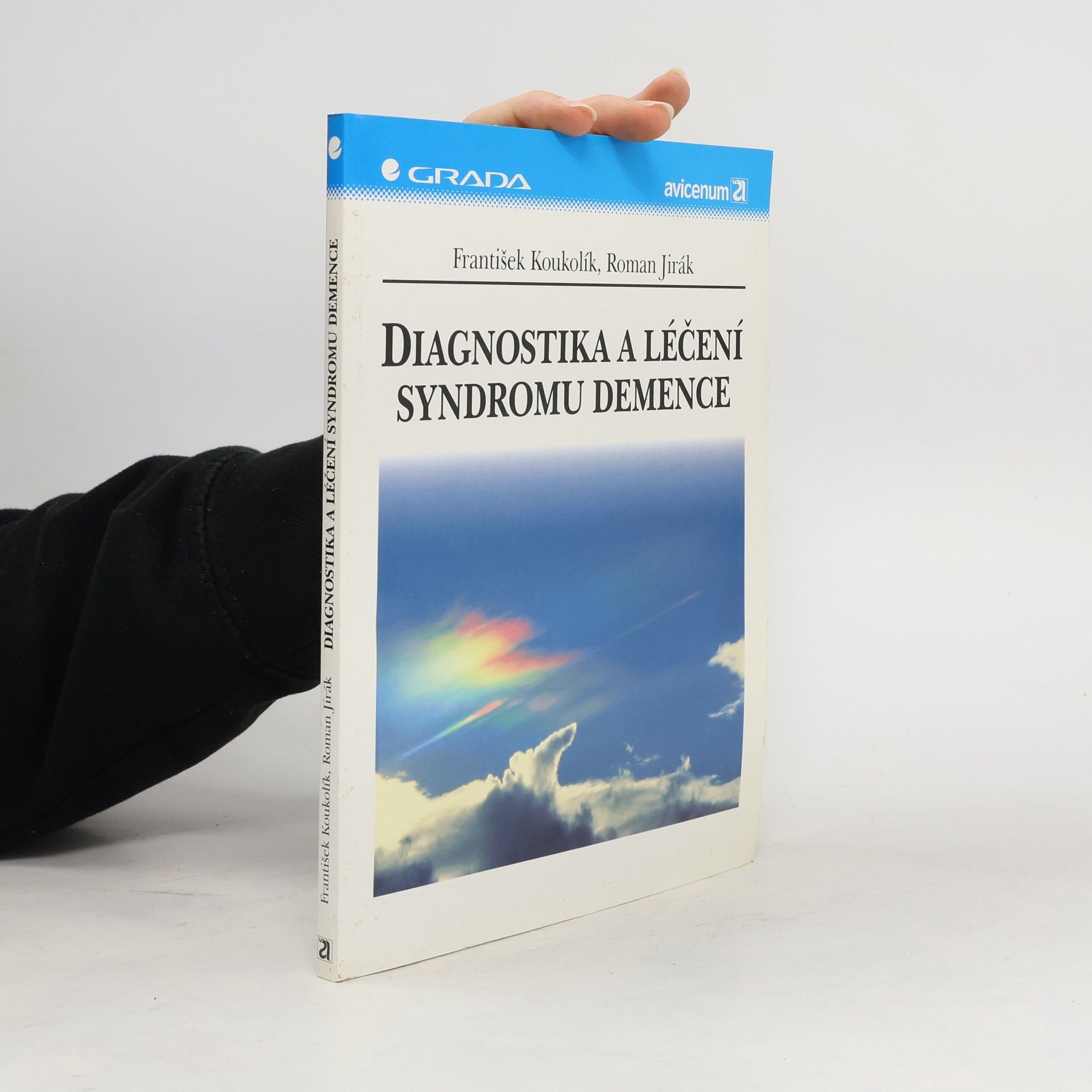 František Koukolík Diagnostika a léčení syndromu demence