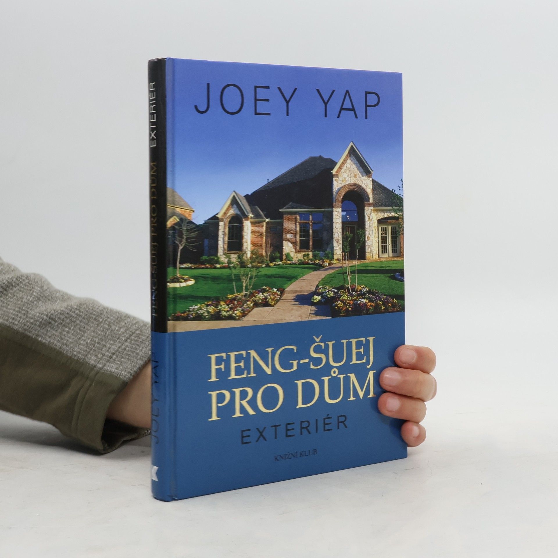 Joey Yap Feng-šuej pro dům. Exteriér