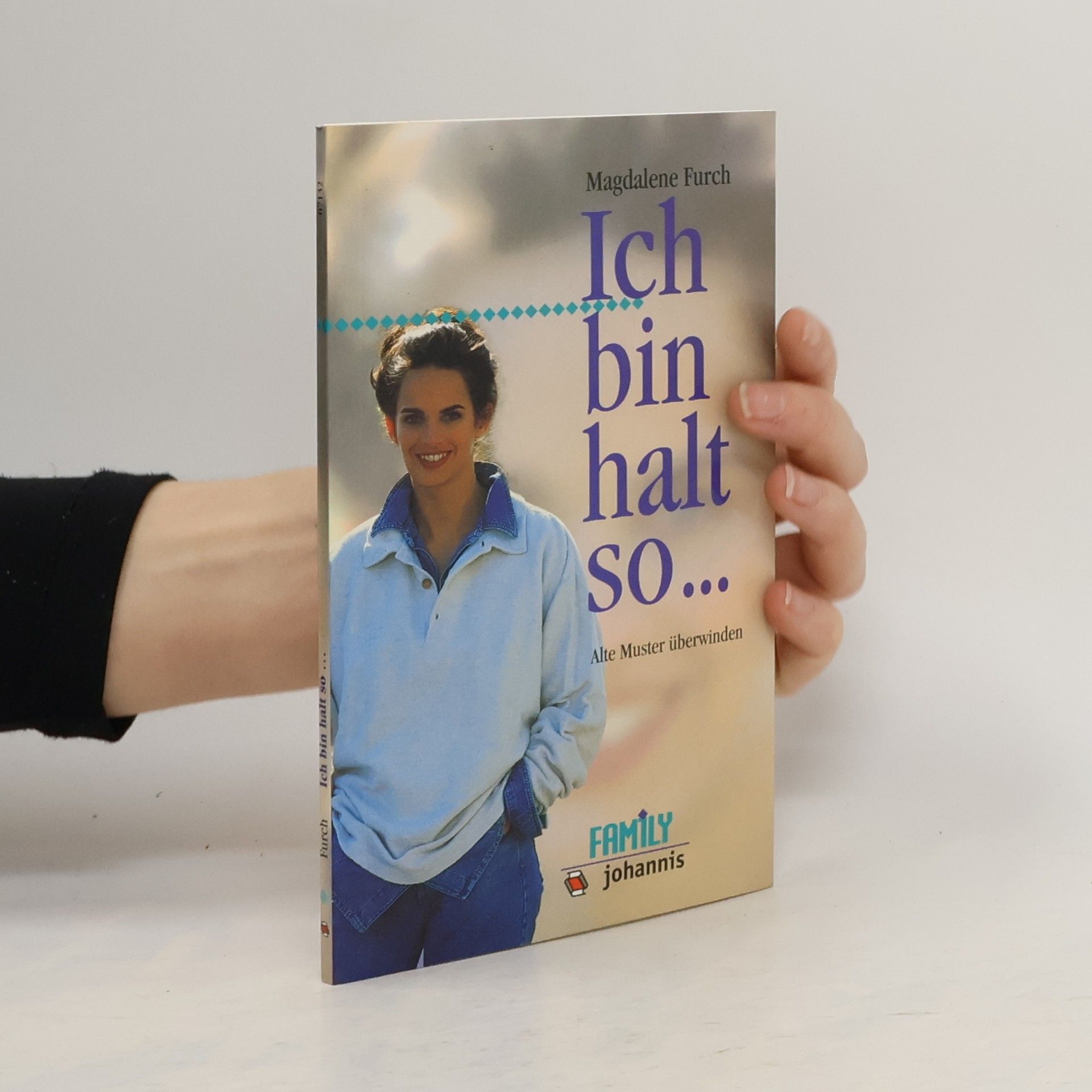 Magdalene Furch Ich bin halt so ...