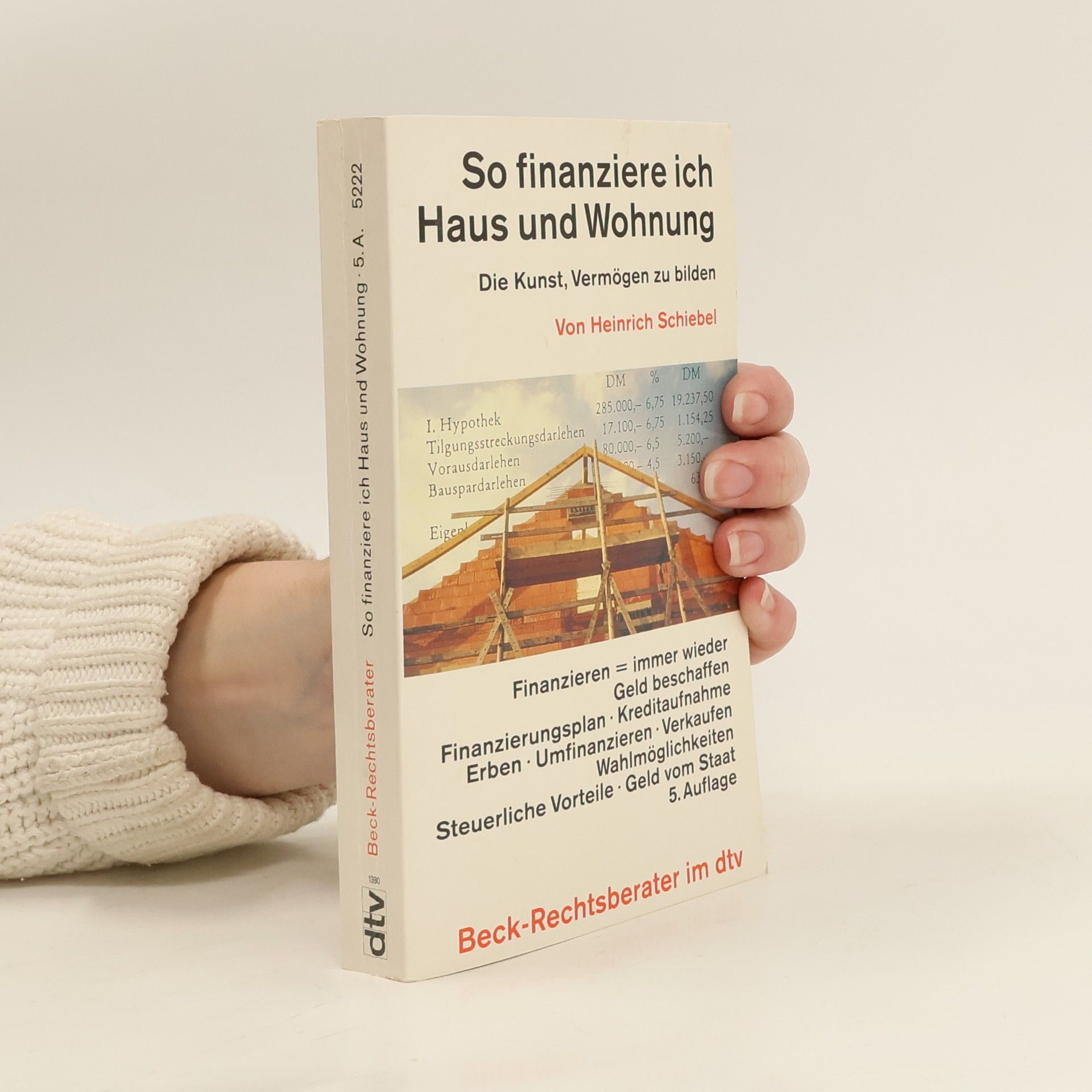 Heinrich Schiebel So finanziere ich Haus und Wohnung