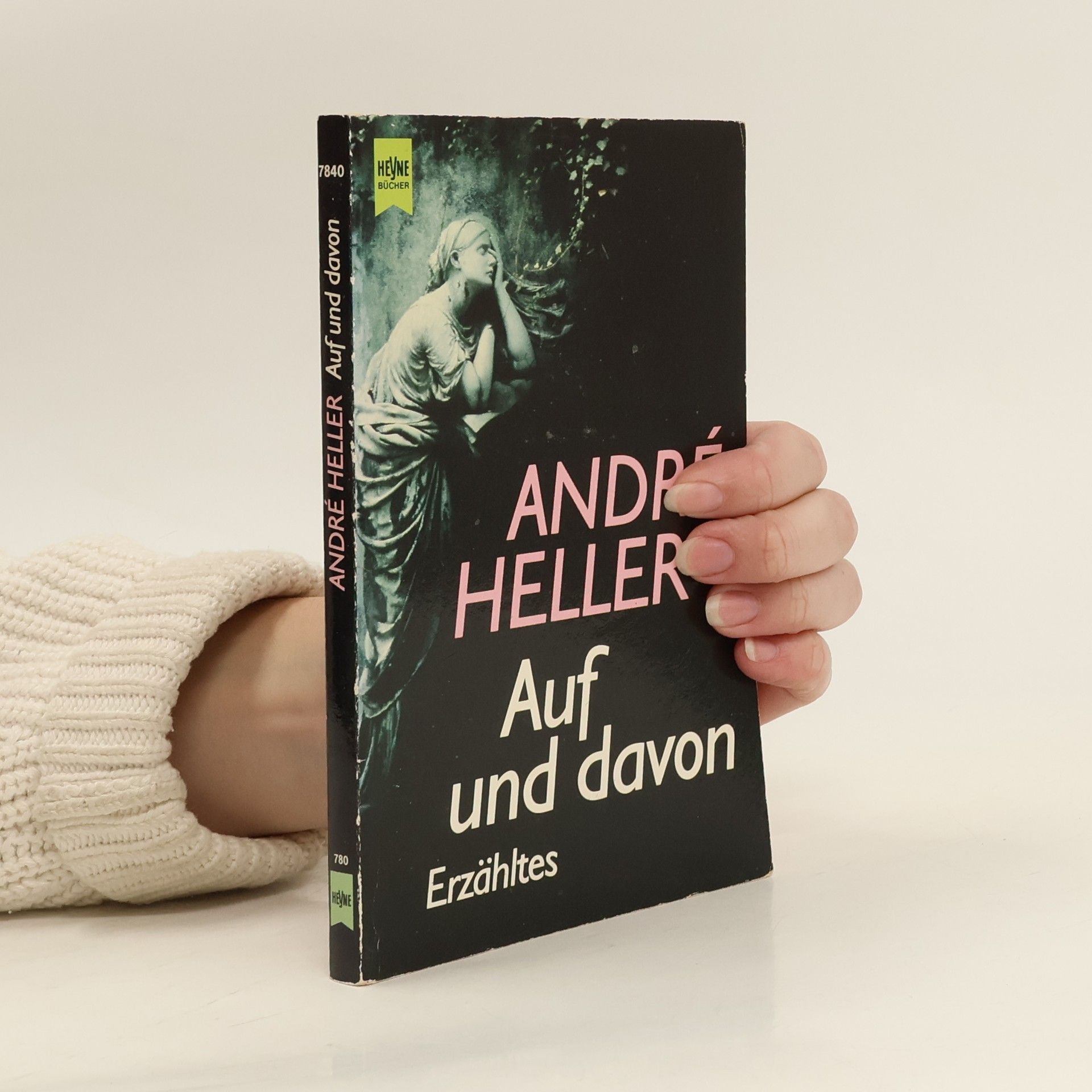 André Heller Auf und davon. Erzähltes