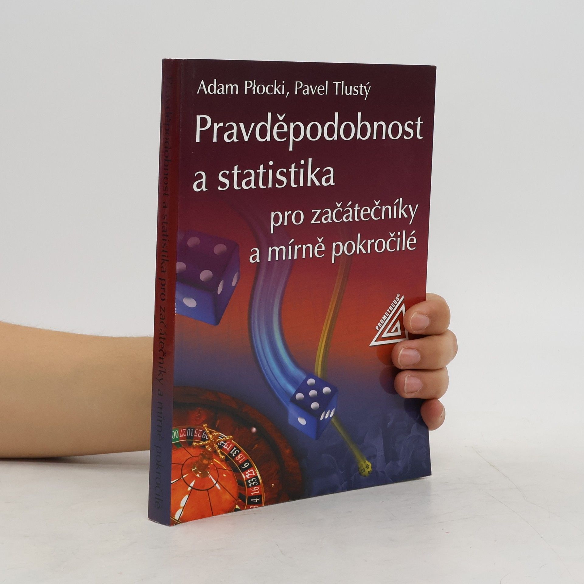 Adam Płocki Pravděpodobnost a statistika pro začátečníky a mírně pokročilé