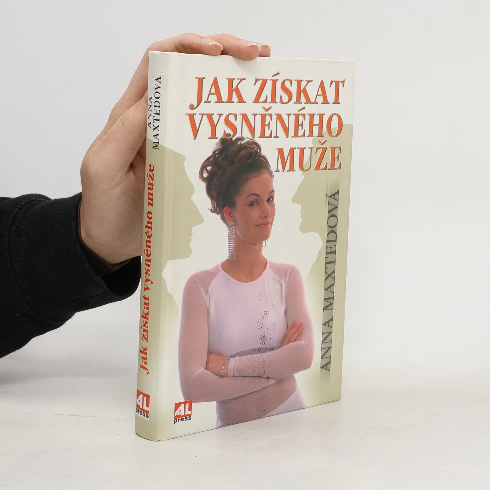 Anna Maxted Jak získat vysněného muže