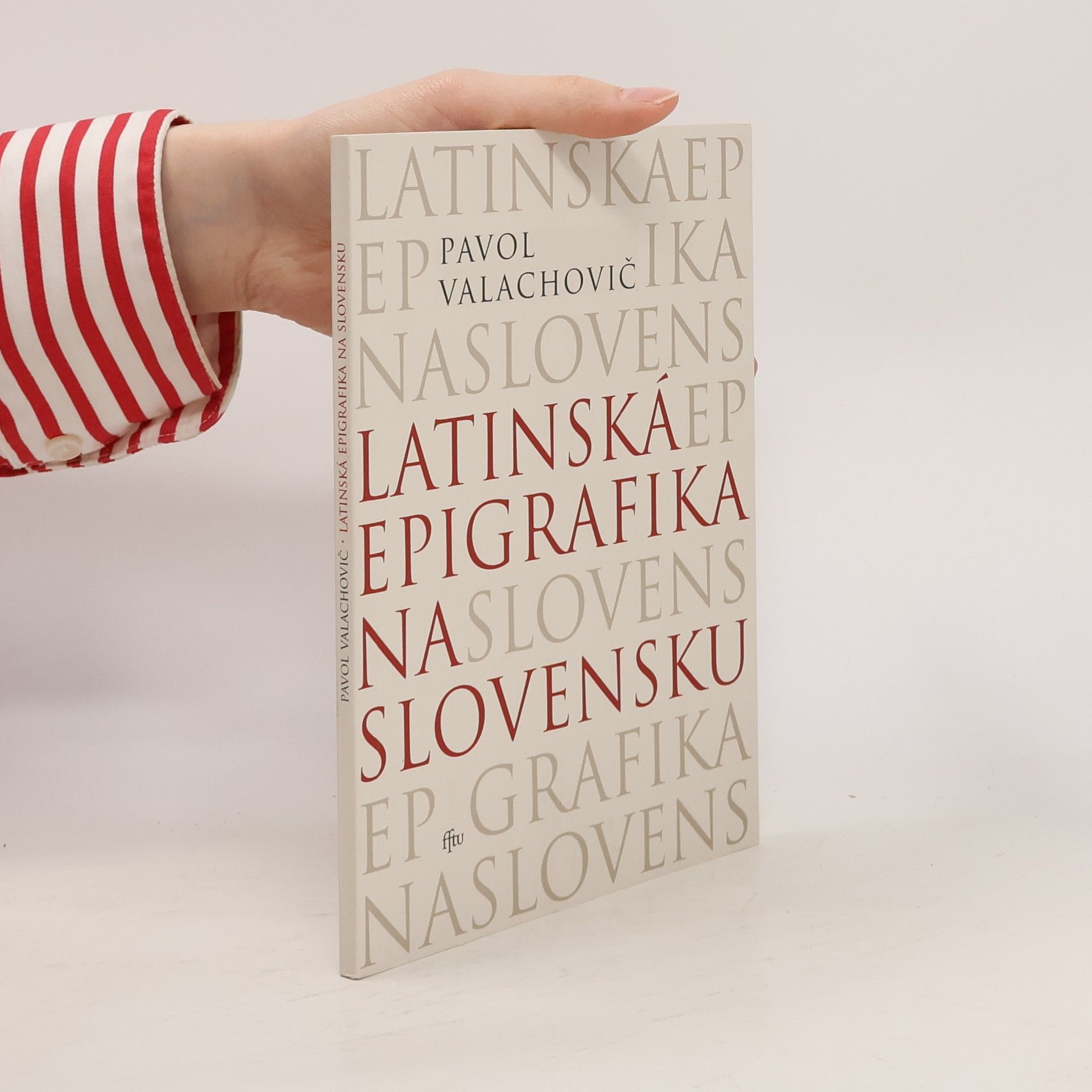 Valachovič Pavol Latinská epigrafika na Slovensku