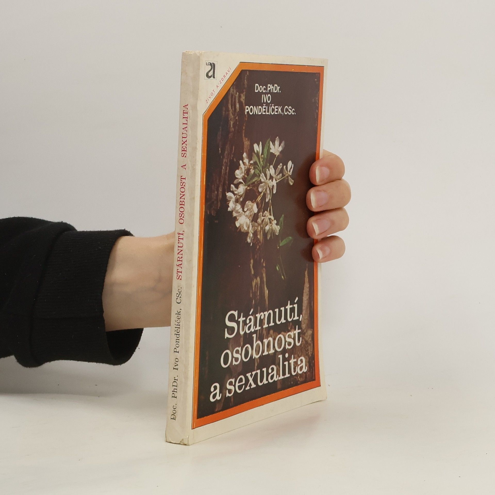 Ivo Pondělíček Stárnutí, osobnost a sexualita