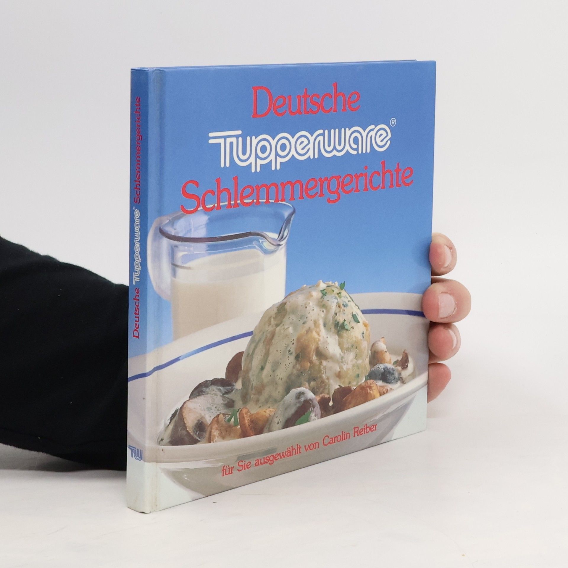 kolektiv Deutsche Tupperware Schlemmergerichte