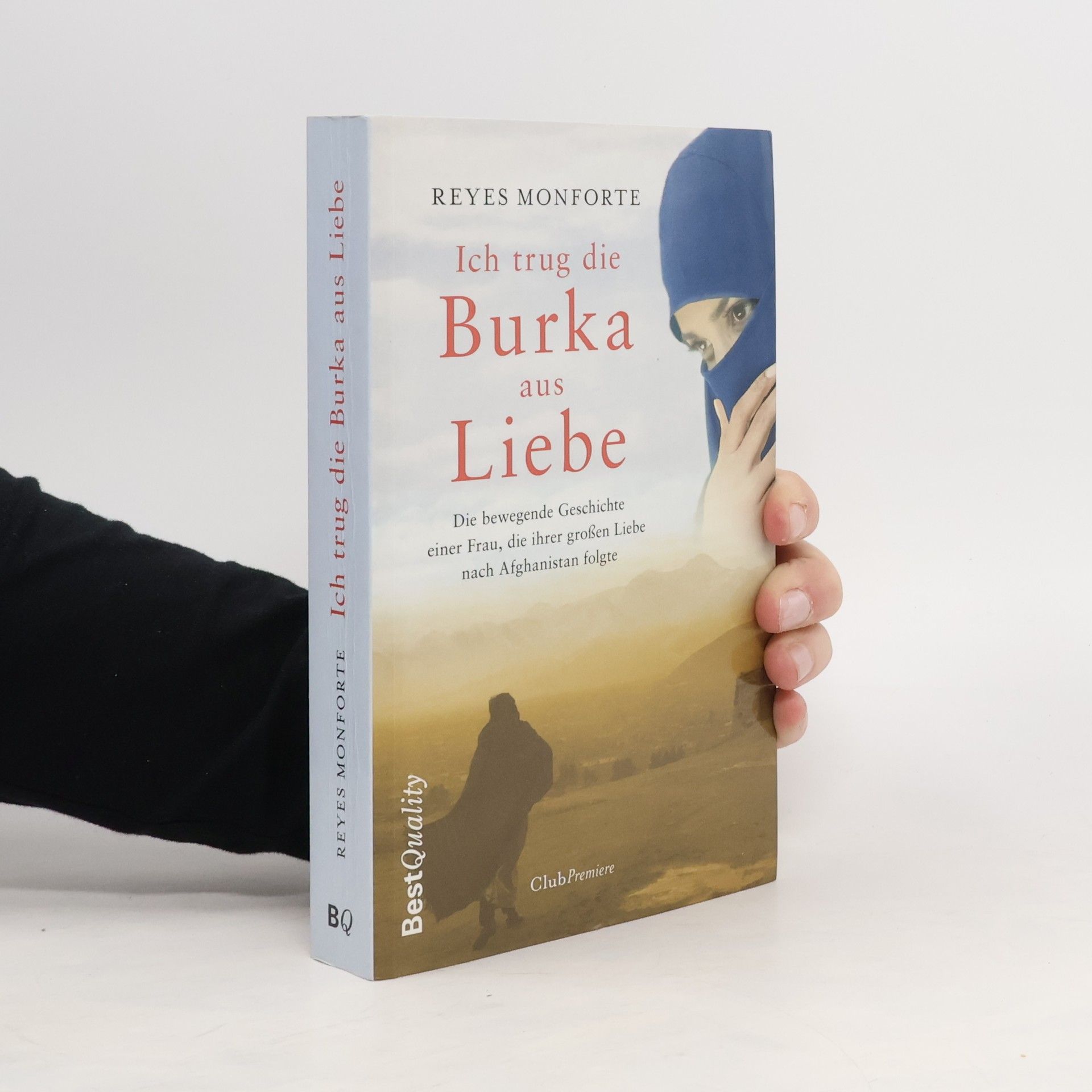 Reyes Monforte Ich trug die Burka aus Liebe