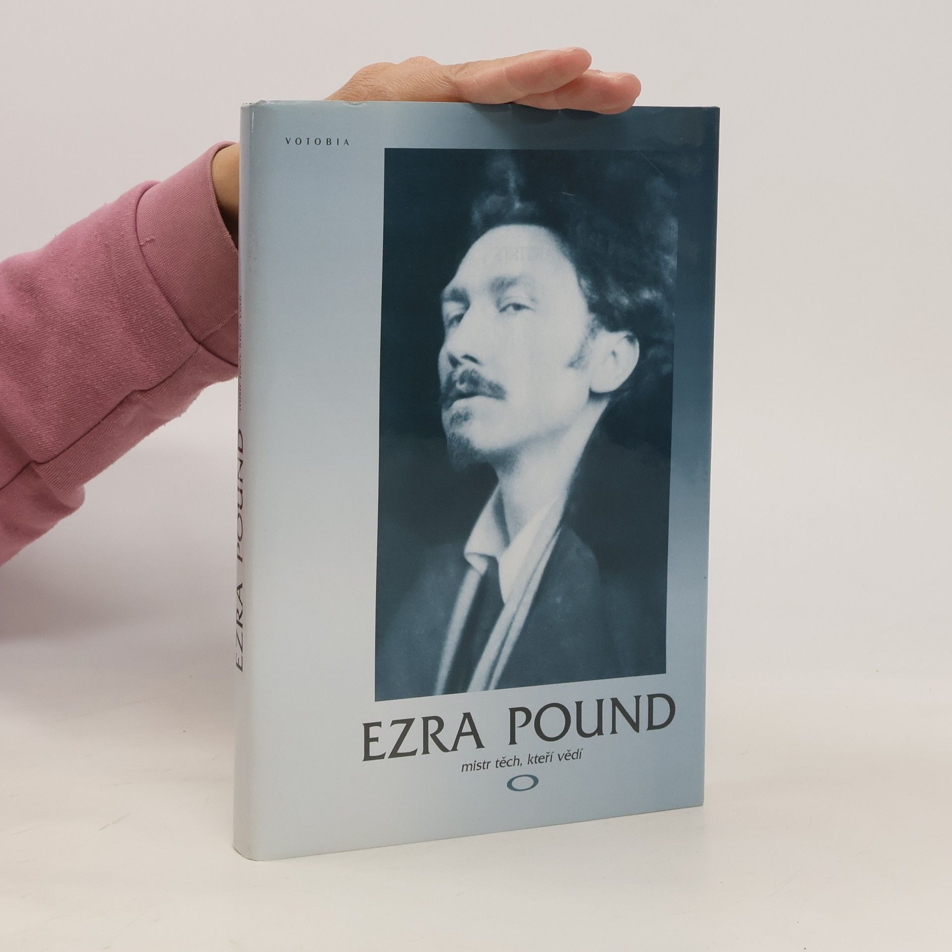 Jaroslav Schejbal Ezra Pound, mistr těch, kteří vědí