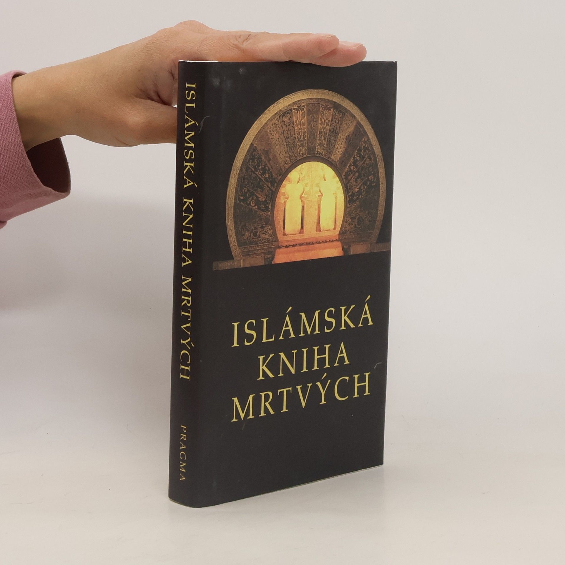 Helmut Werner Islámská Kniha mrtvých: Představy islámu o onom světě