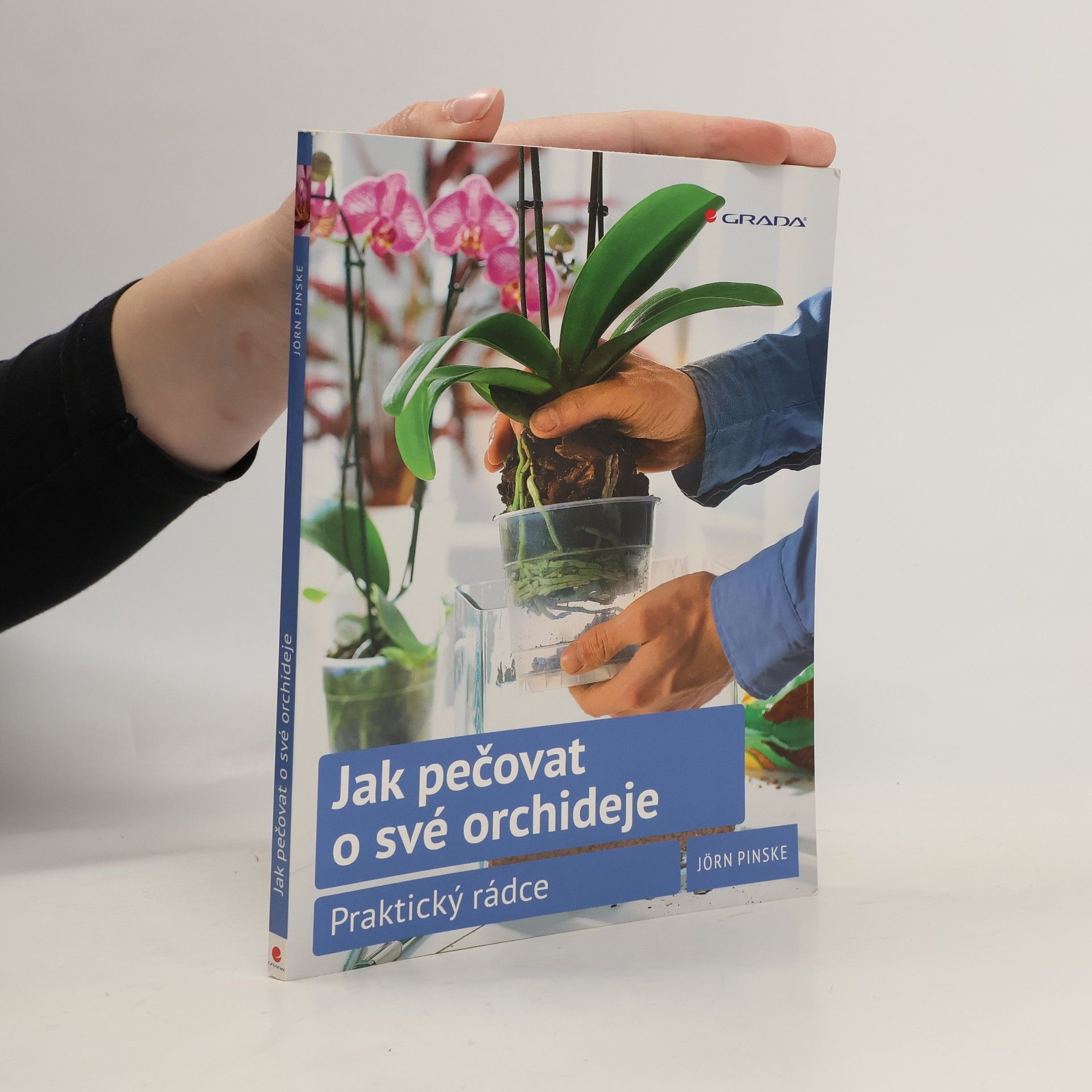 Jörn Pinske Jak pečovat o své orchideje