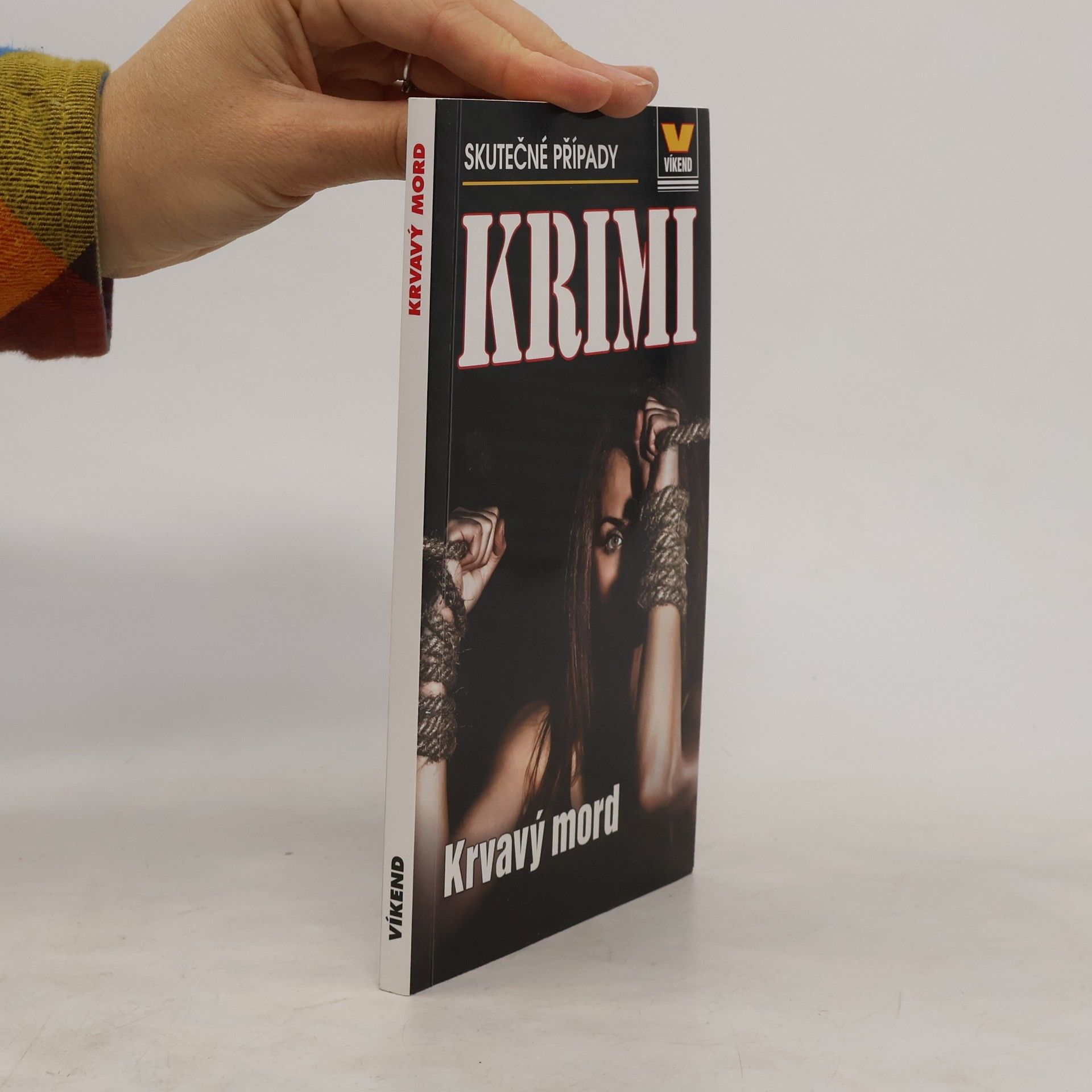 Collectif d'auteurs Krvavý mord : skutečné kriminální příběhy