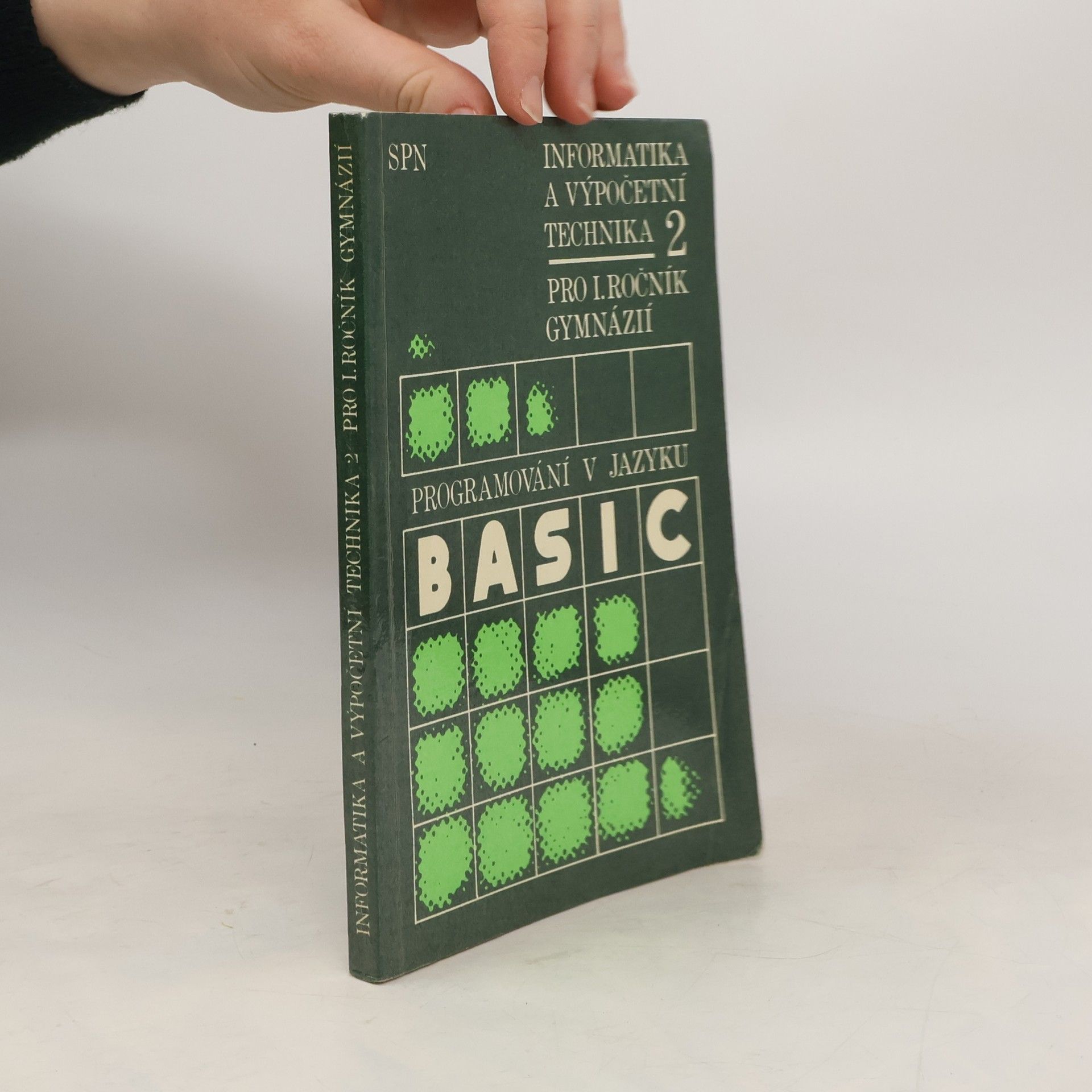 Peter Gabčo Informatika a výpočetní technika pro 1. ročník gymnázií. 2. Basic.
