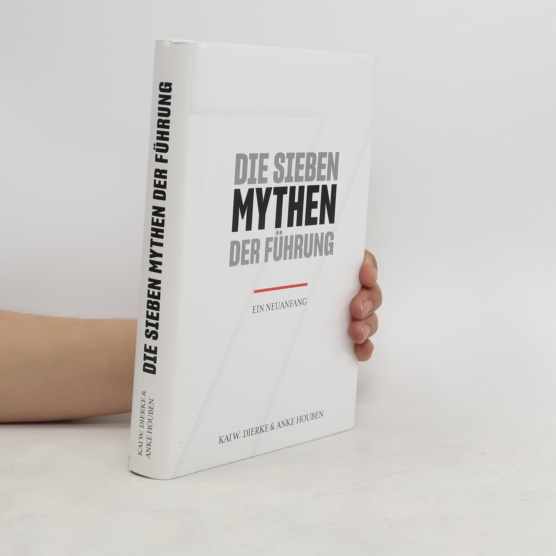 Anke Houben Die Sieben Mythen der Führung