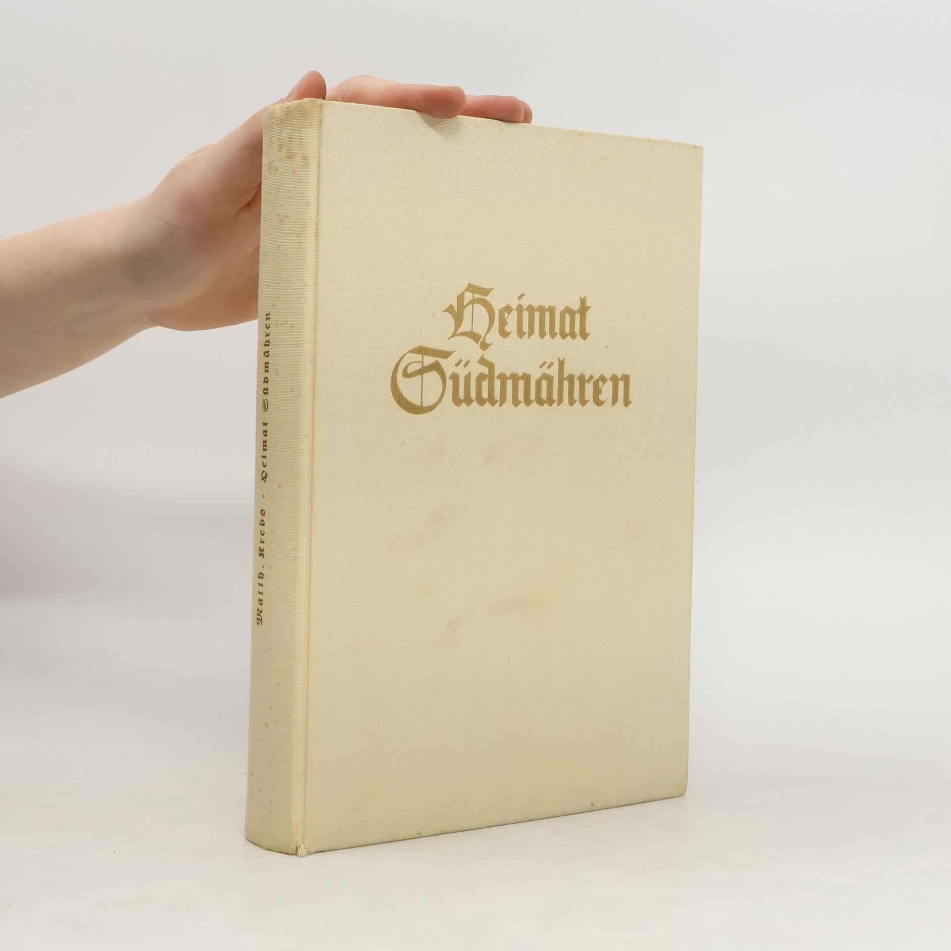 Autorenkollektiv Heimat Südmähren. Sonnenland an der Thaya