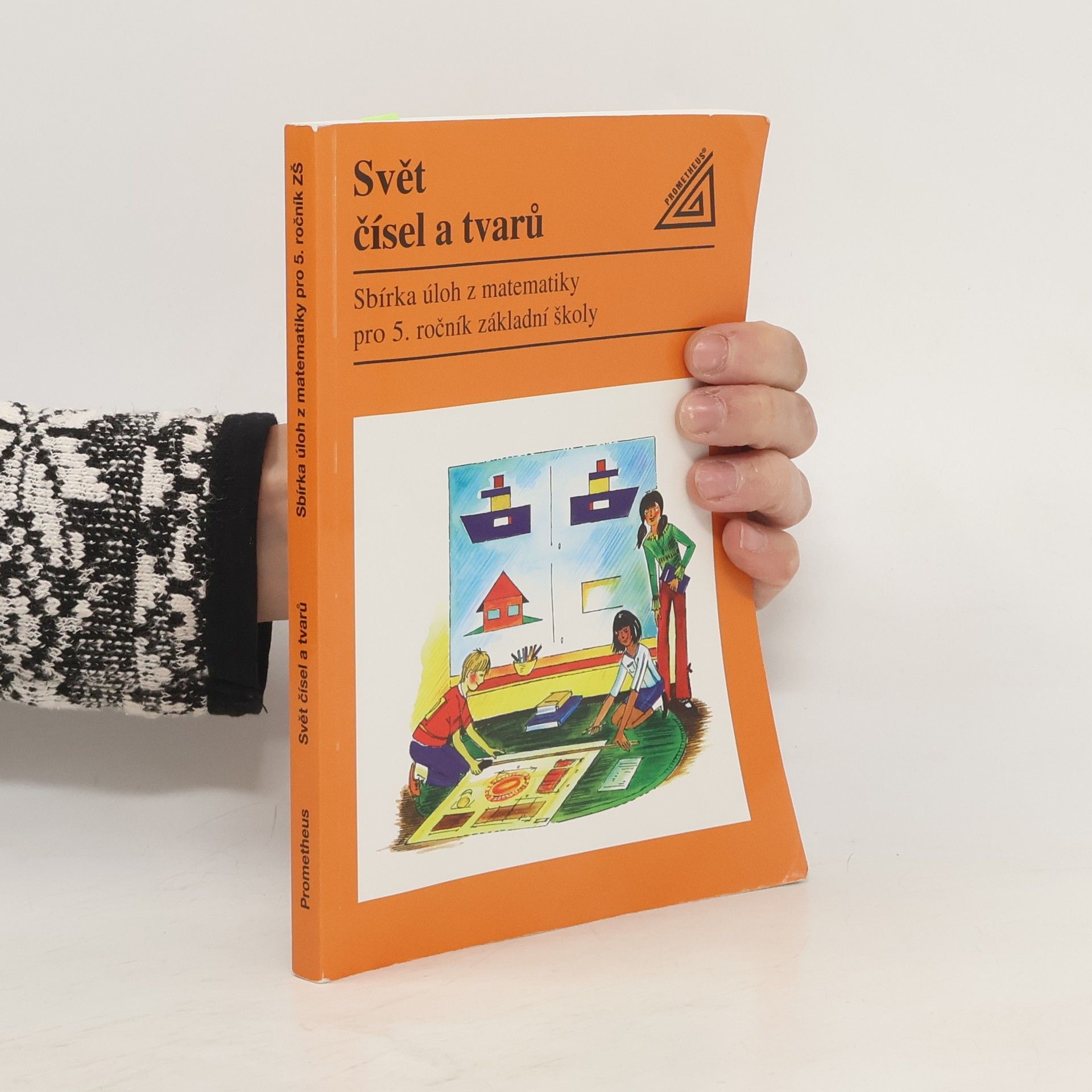 Jiří Divíšek Svět čísel a tvarů : sbírka úloh z matematiky pro 5. ročník základní školy