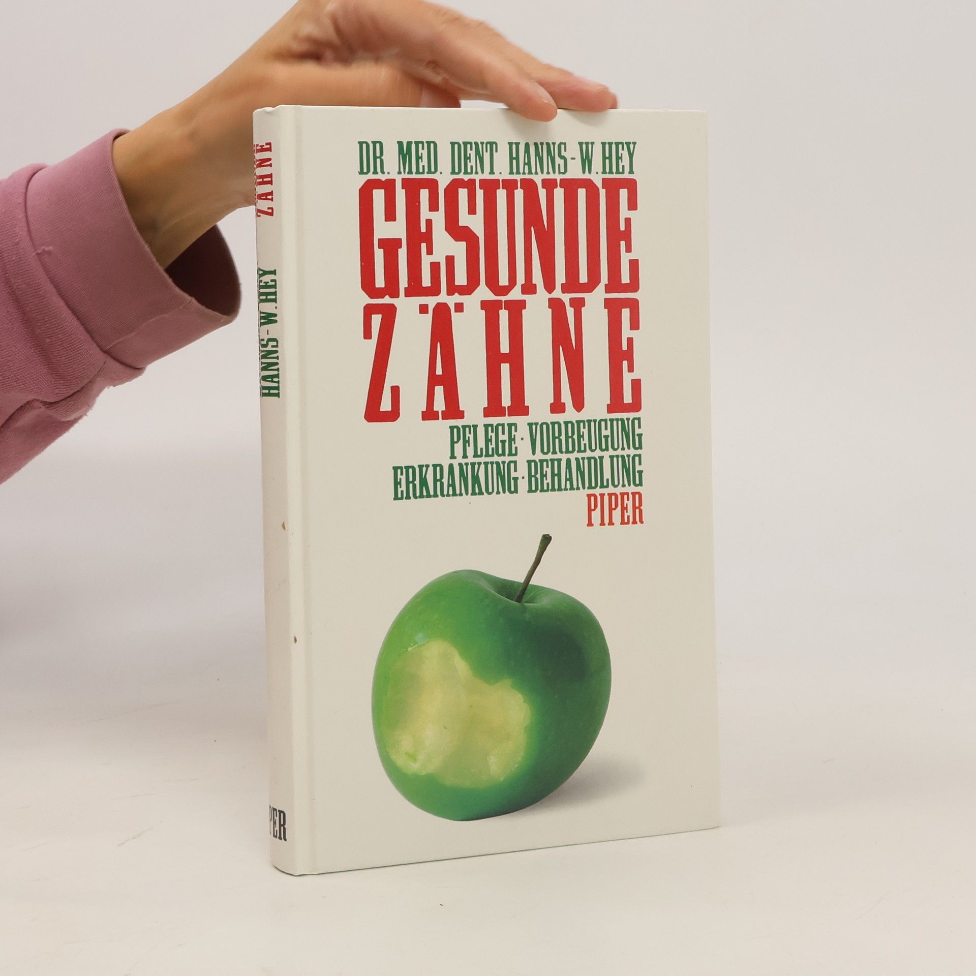 Hanns Werner Hey Gesunde Zähne