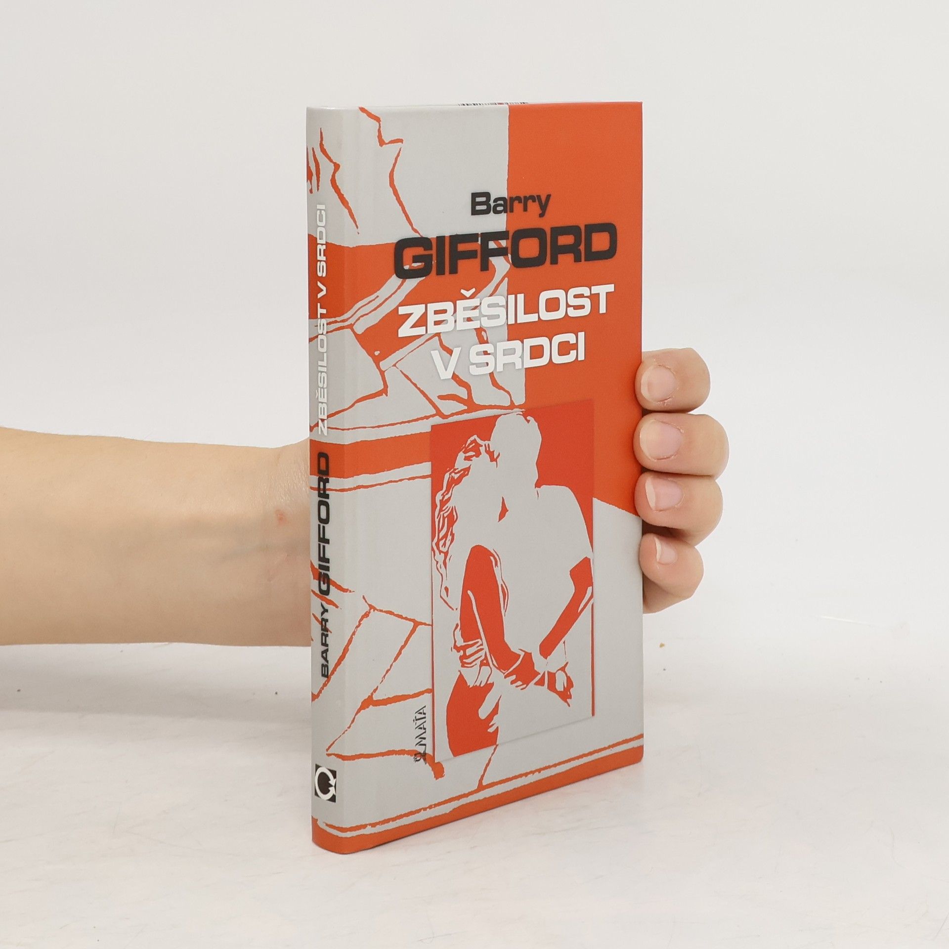 Barry Gifford Zběsilost v srdci