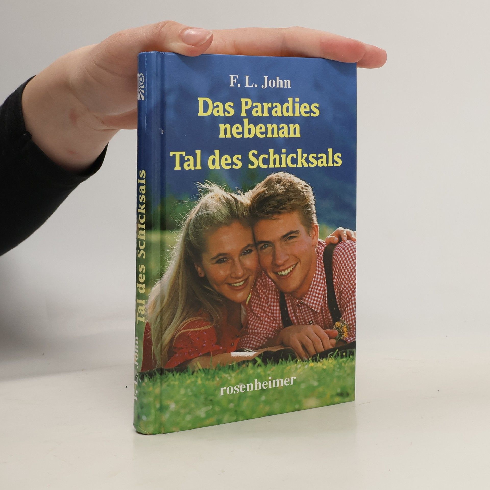 F. L. John Das Paradies nebenan. Tal des Schicksals