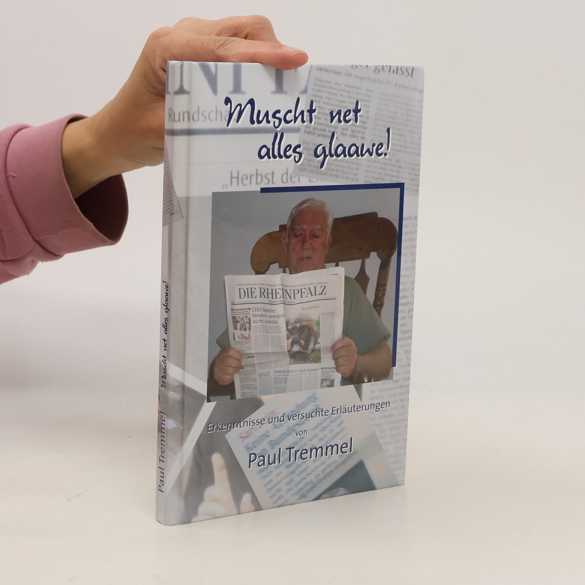 Paul Tremmel Muscht net alles glaawe