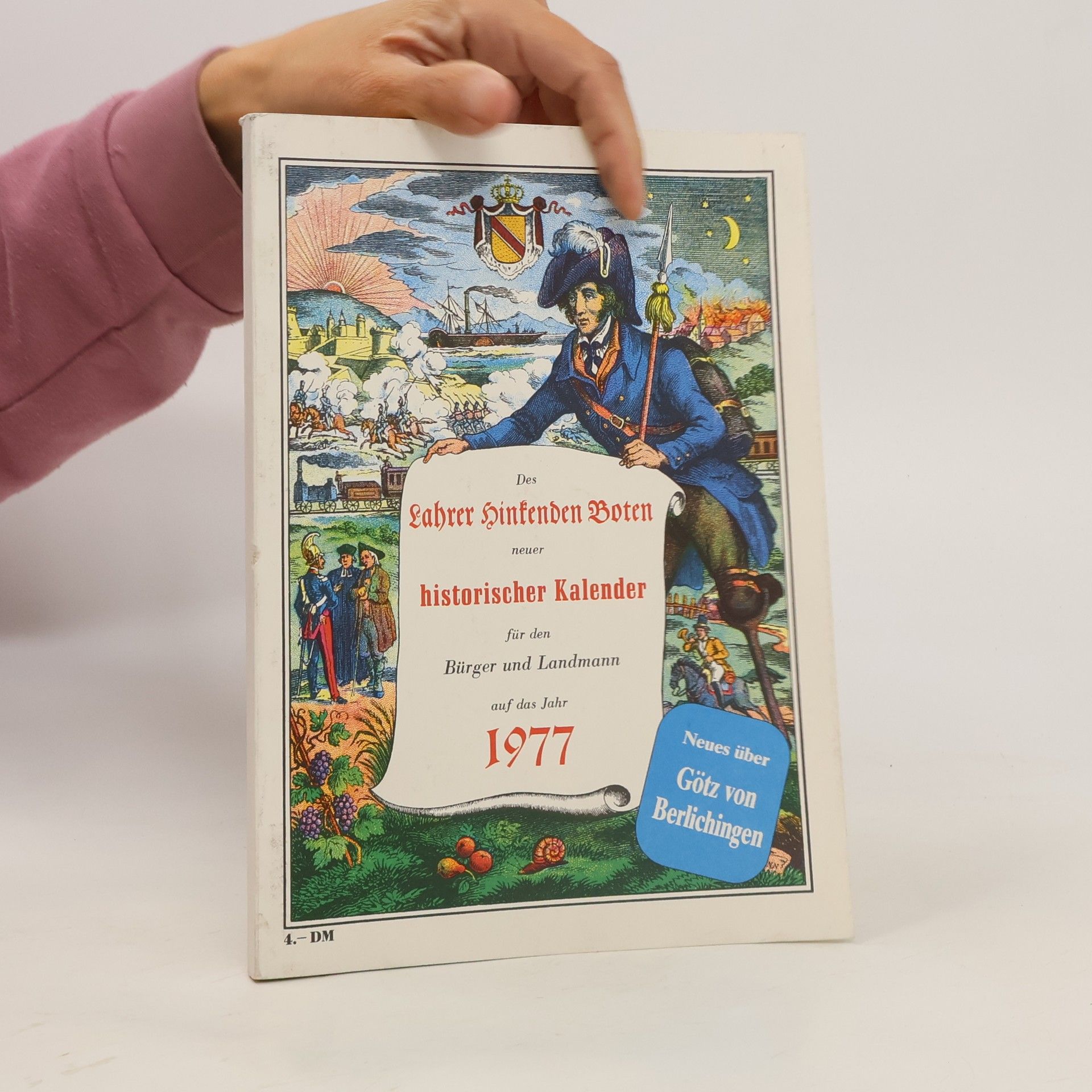 Autorenkollektiv Des Lahrer hinkenden Boten neuer historischer Kalender für den Bürger und Landmann auf das Jahr 1977