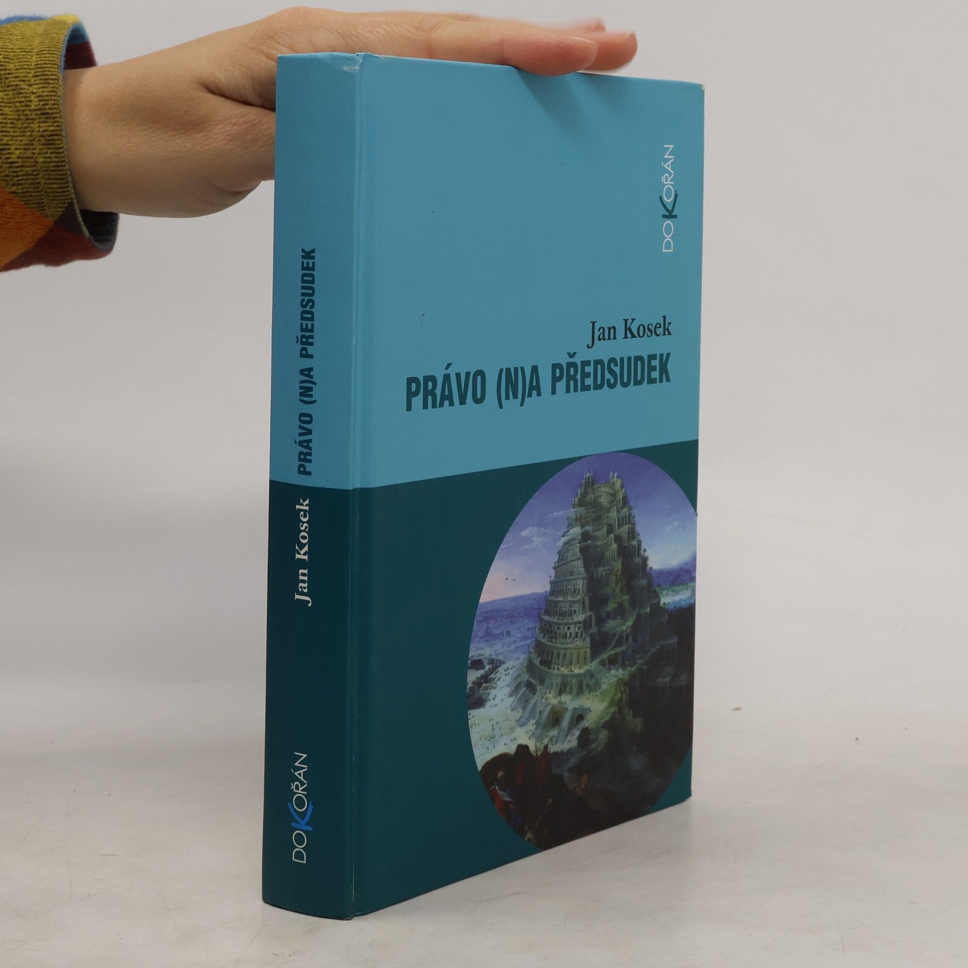 Jan Kosek Právo (n)a předsudek
