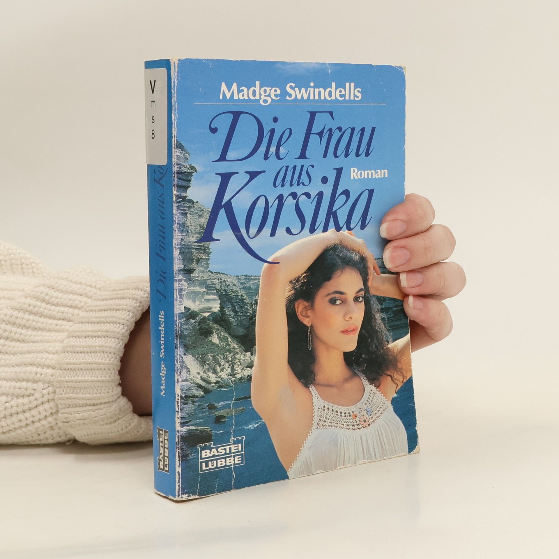 Madge Swindellis Die Frau aus Korsika. Roman. Aus d. Engl. v. Eva Malsch