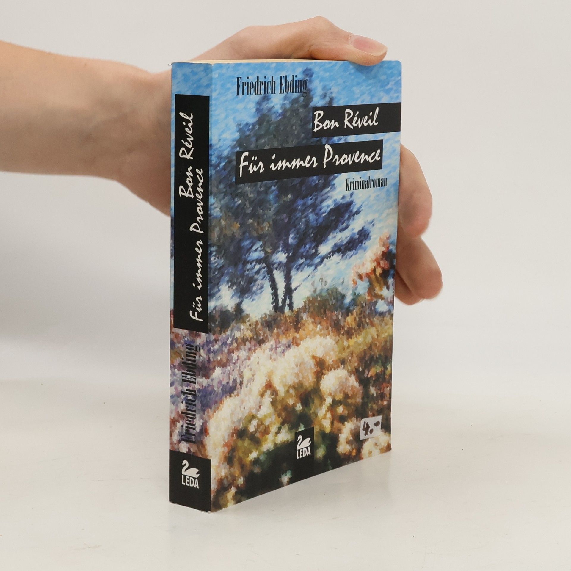 Friedrich Ebding Bon Réveil - für immer Provence