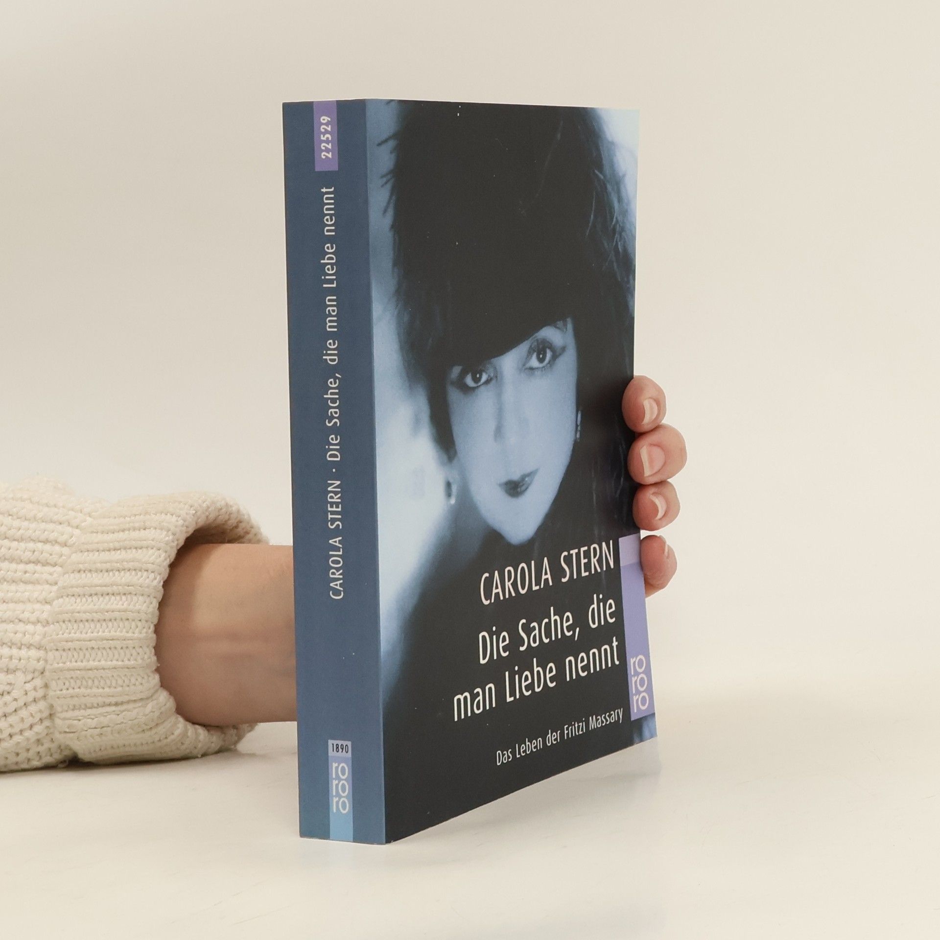 Carola Stern Die Sache, die man Liebe nennt