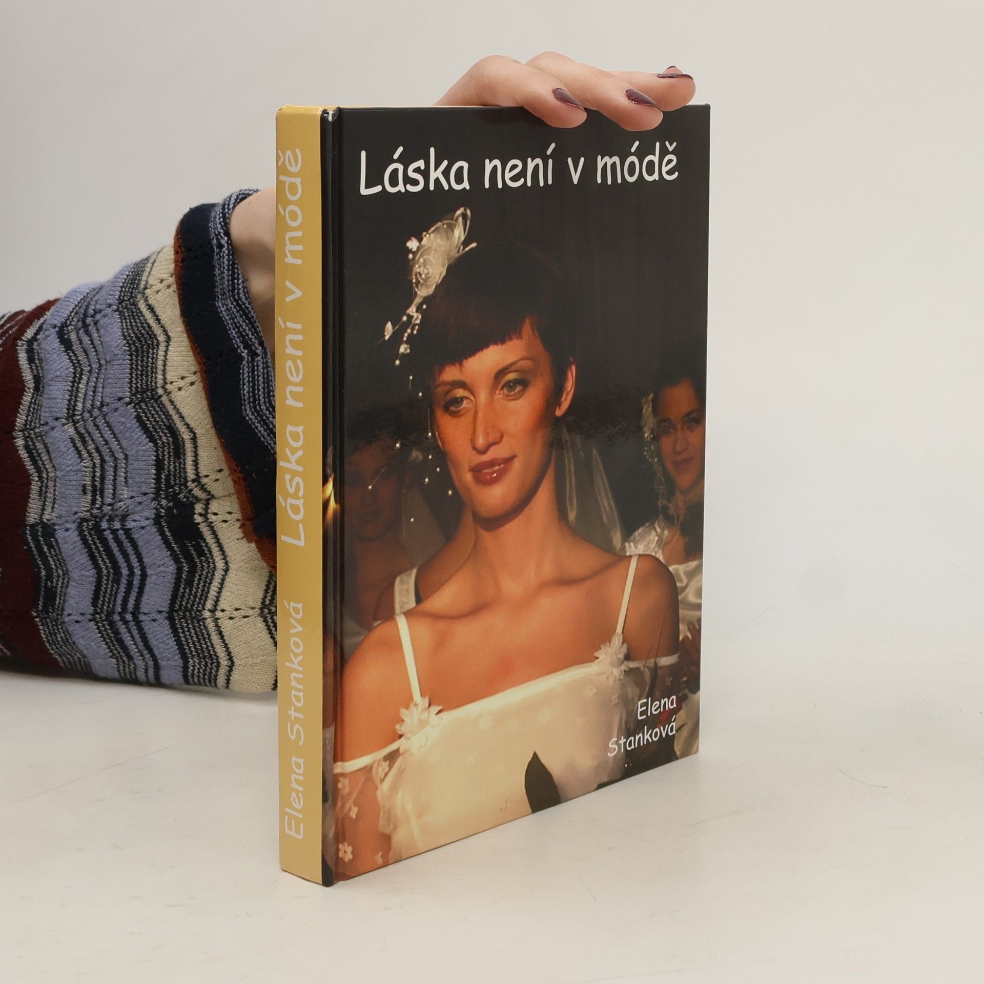 Elena Staňková Láska není v módě