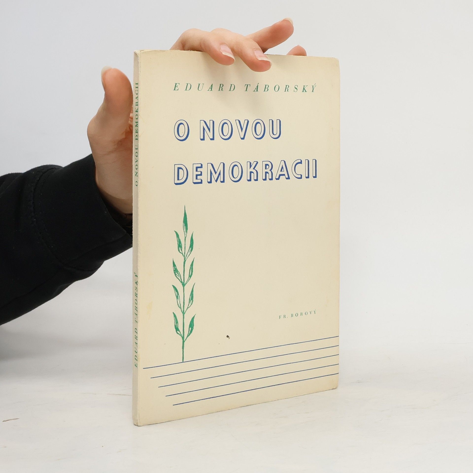 Eduard Táborský O novou demokracii
