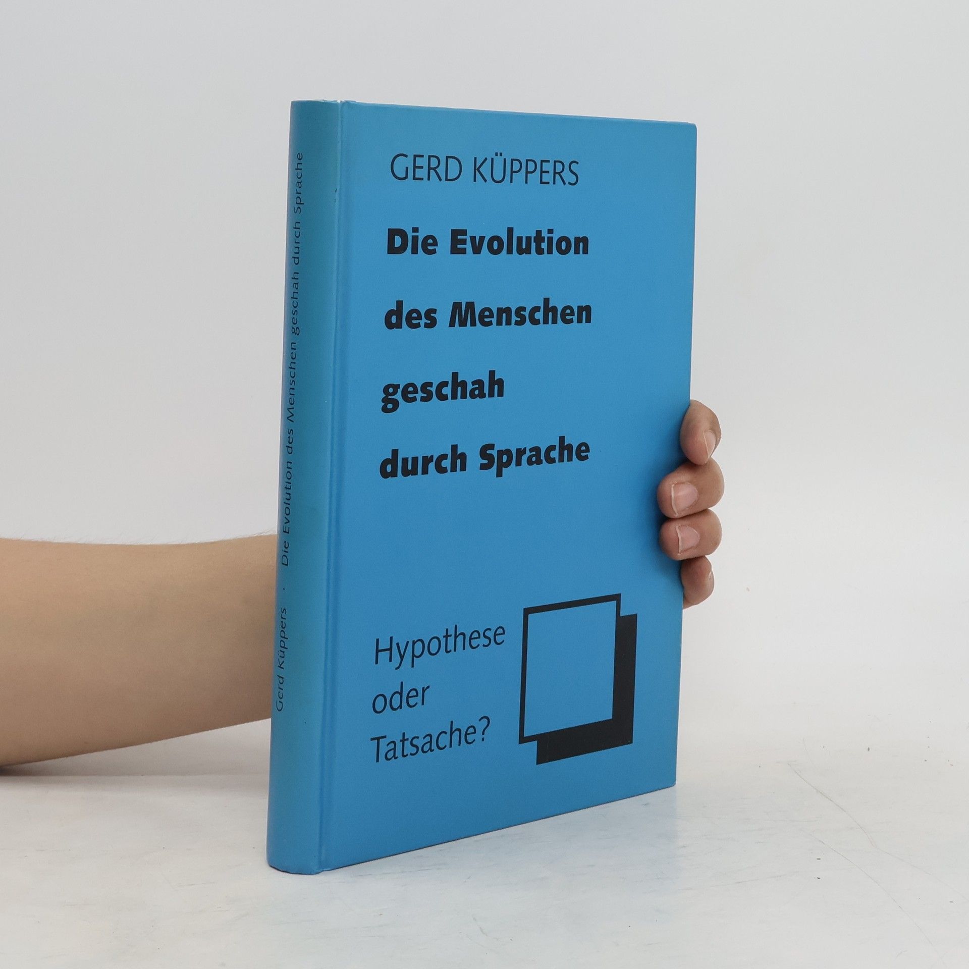 Gerd Küppers Die Evolution des Menschen geschah durch Sprache
