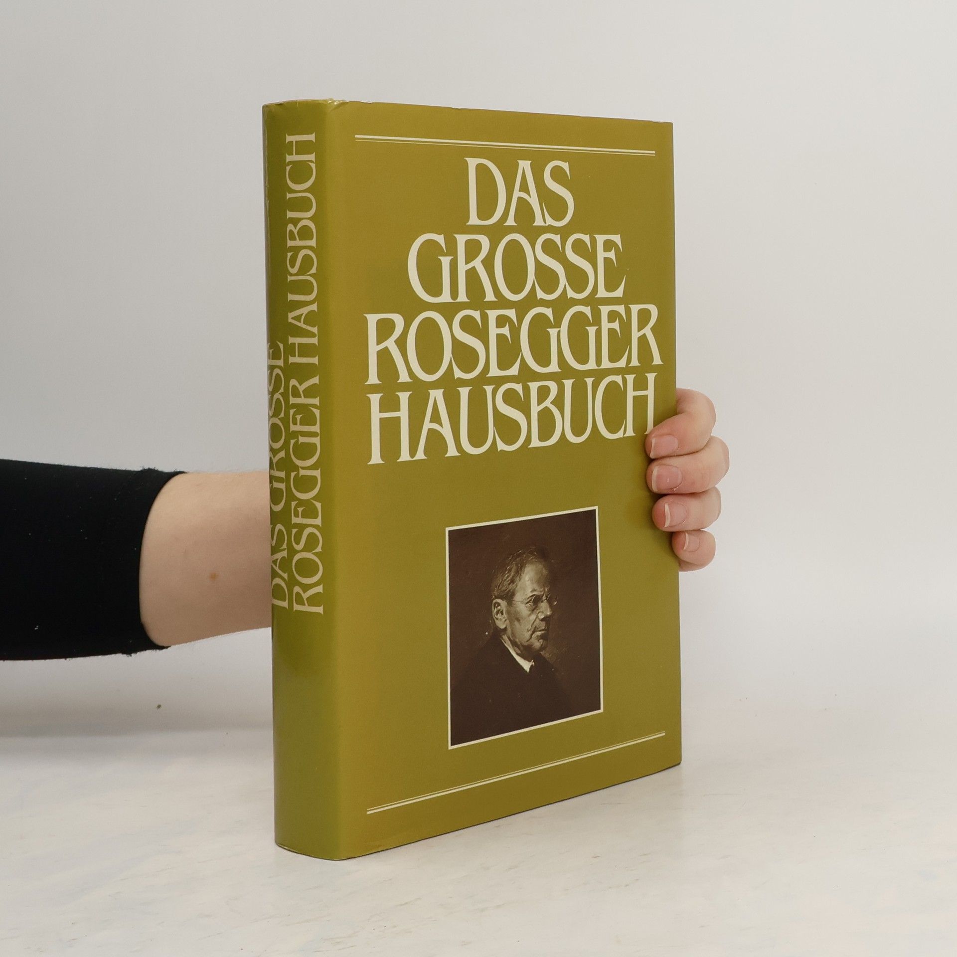 Peter Rosegger Das grosse Rosegger Hausbuch