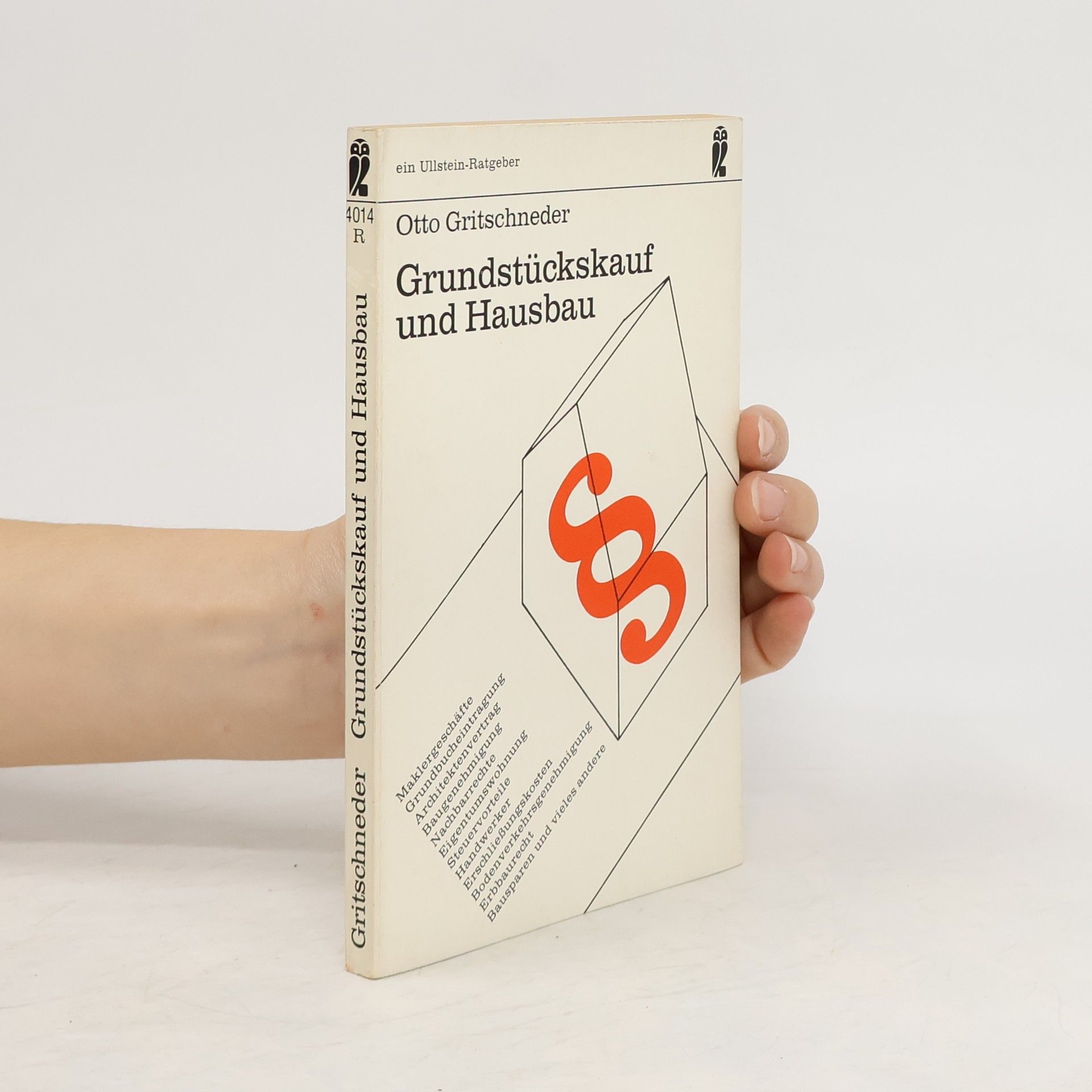 Otto Gritschneder Grundstückskauf und Hausbau