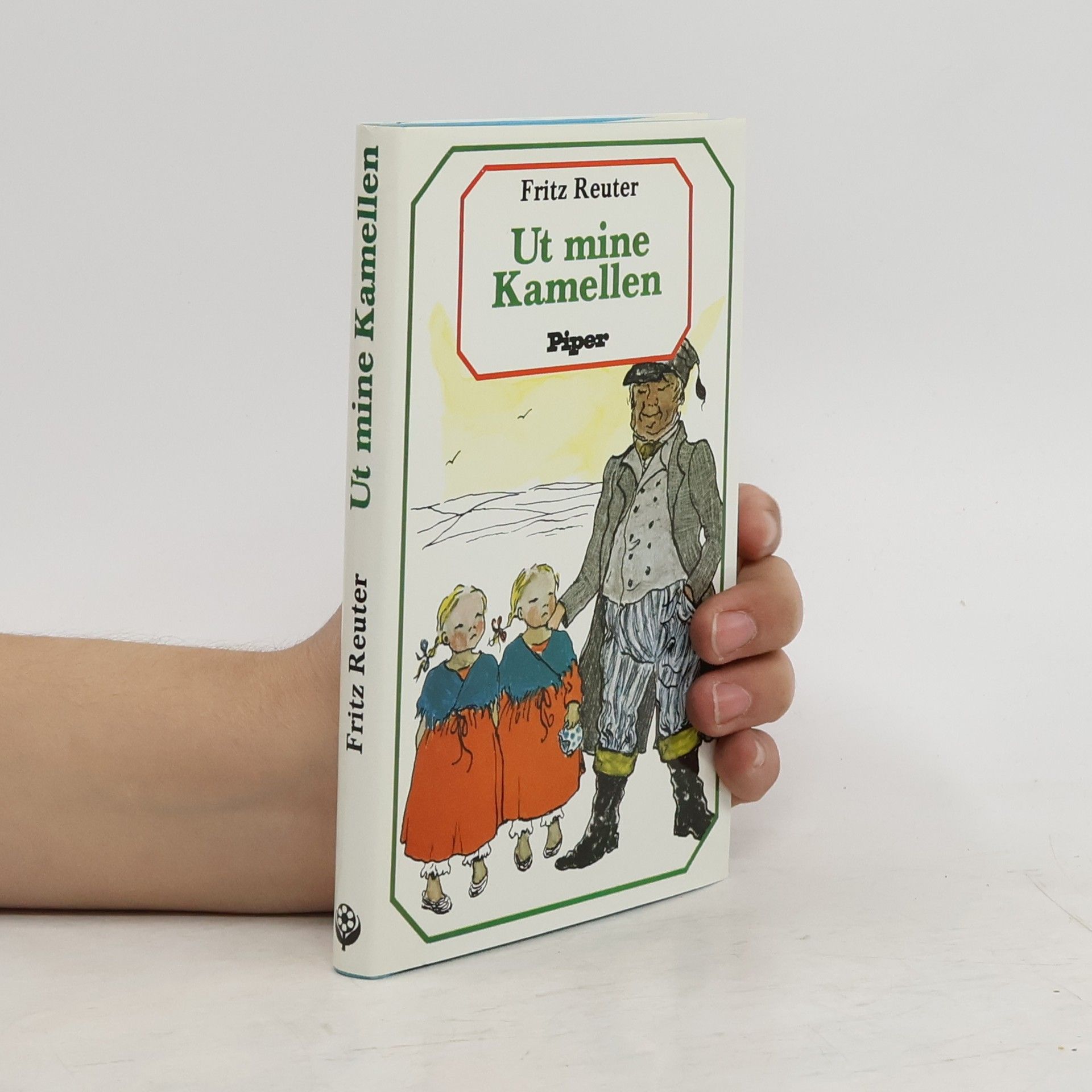 Fritz Reuter Ut mine Kamellen. Von Onkel Bräsig und anderen Leuten.