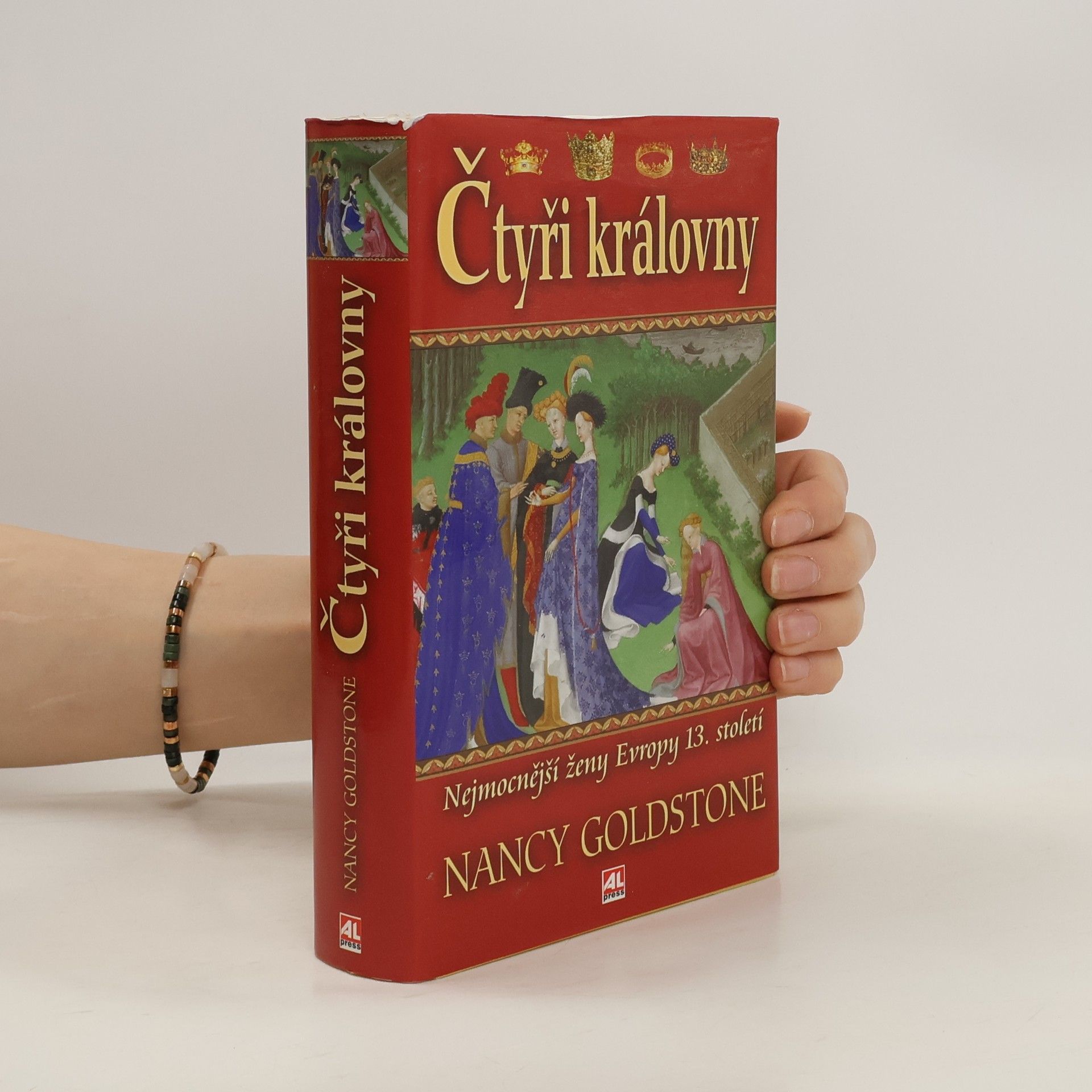 Nancy Goldstone Čtyři královny : nejmocnější ženy Evropy 13. století