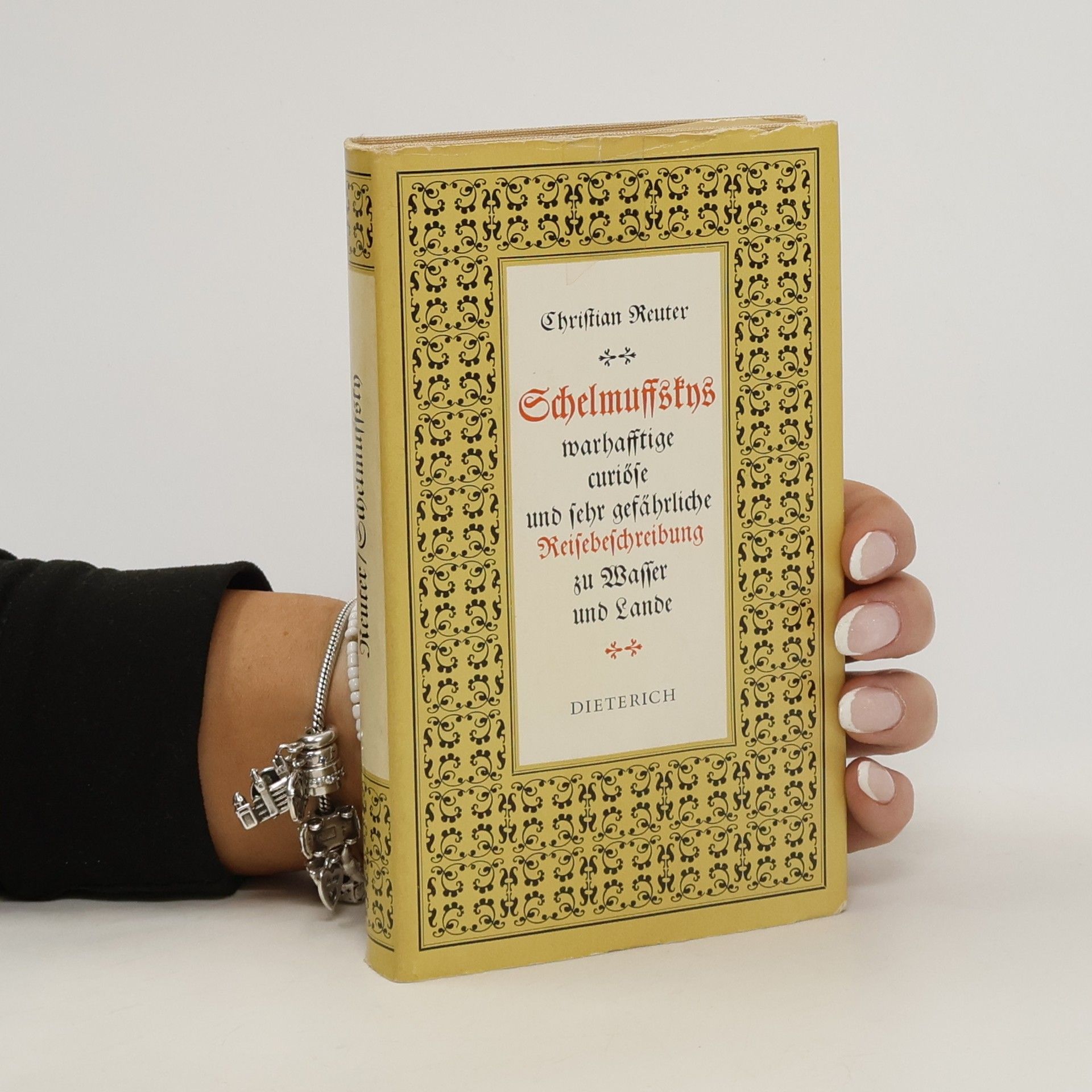 Christian Reuter Schelmuffskys warhafftige curiöse und sehr gefährliche Reisebeschreibung zu Wasser und Lande