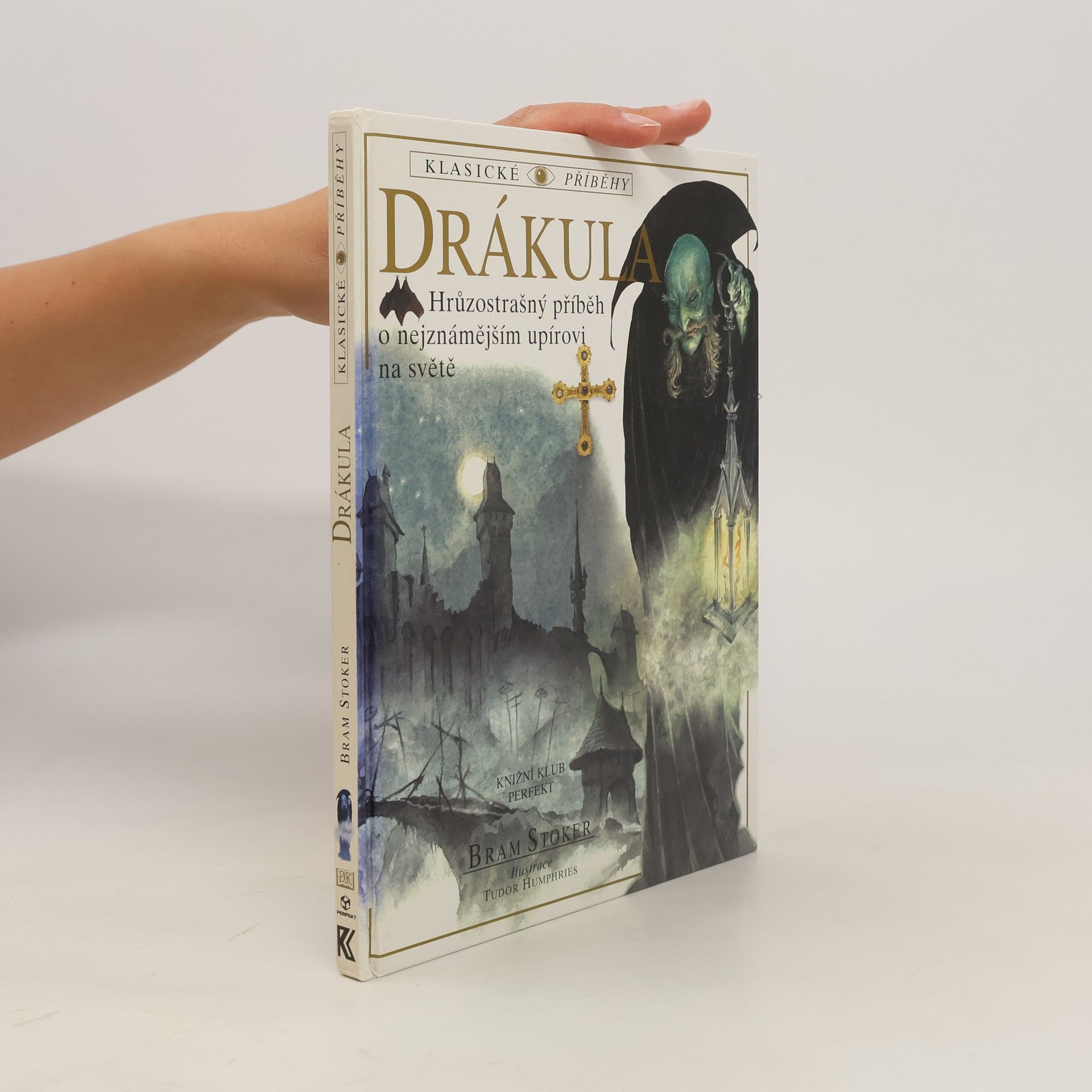 Bram Stoker Drákula : hrůzostrašný příběh o nejznámějším upírovi na světě : zkráceno pro mladé čtenáře