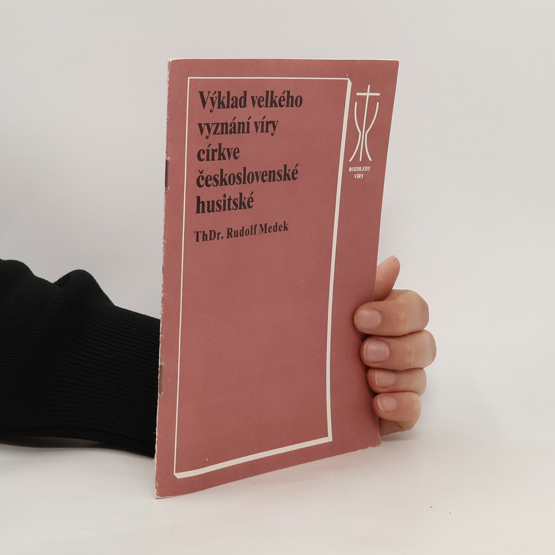 Rudolf Medek Výklad velkého vyznání víry církve československé husitské