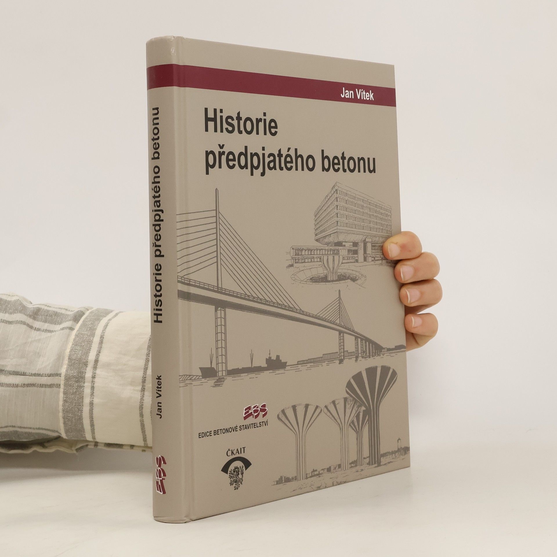 Jan Vítek Historie předpjatého betonu