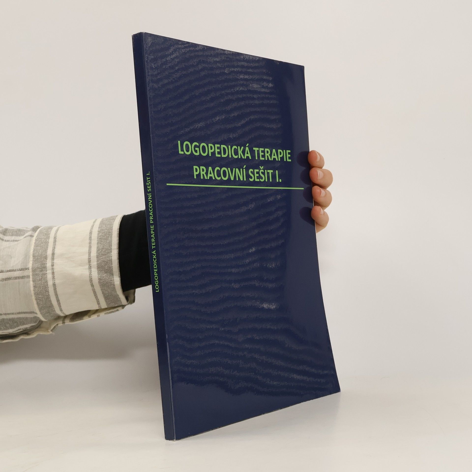 Ludmila Kotlínová Logopedická terapie. Pracovní sešit I.