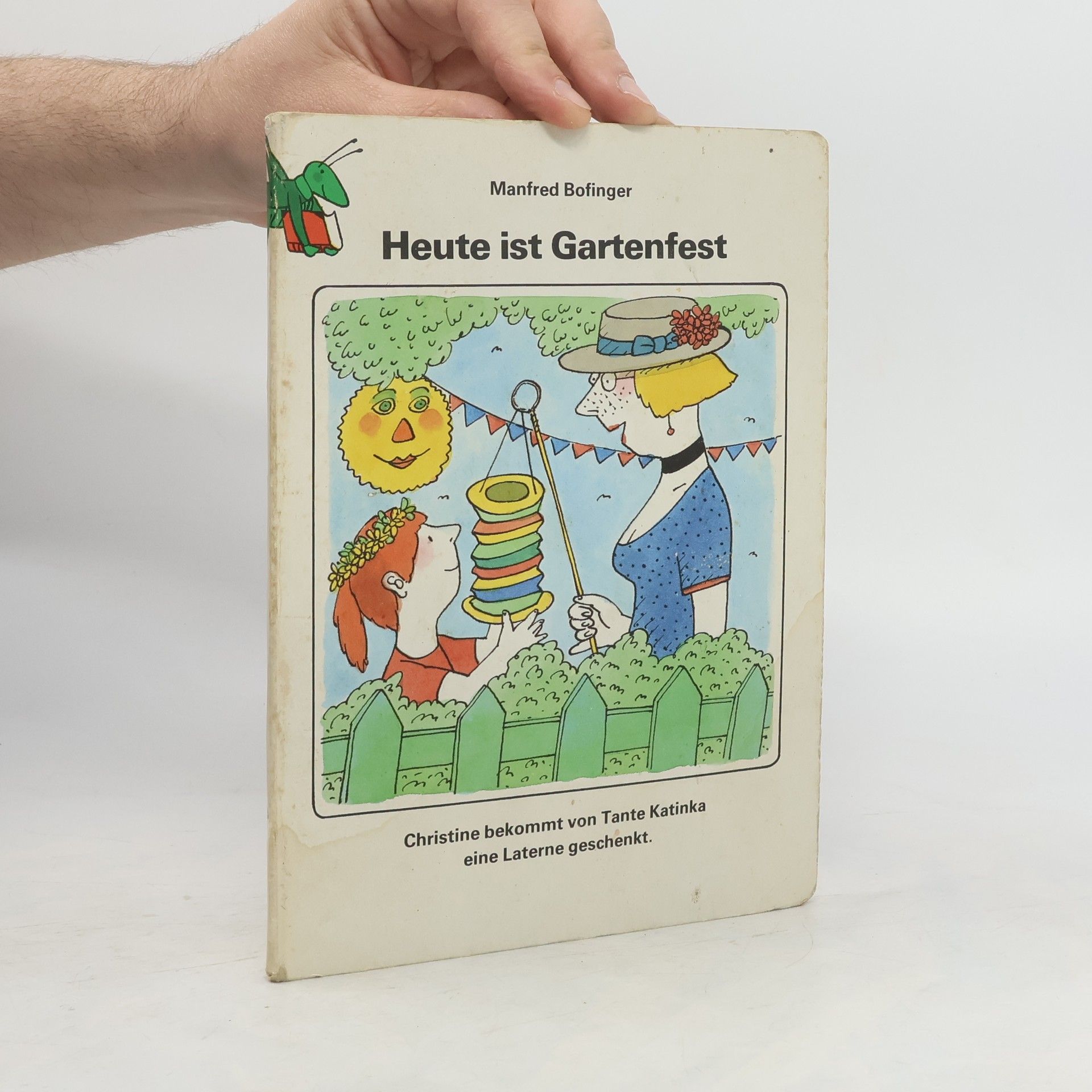 Manfred Bofinger Heute ist Gartenfest