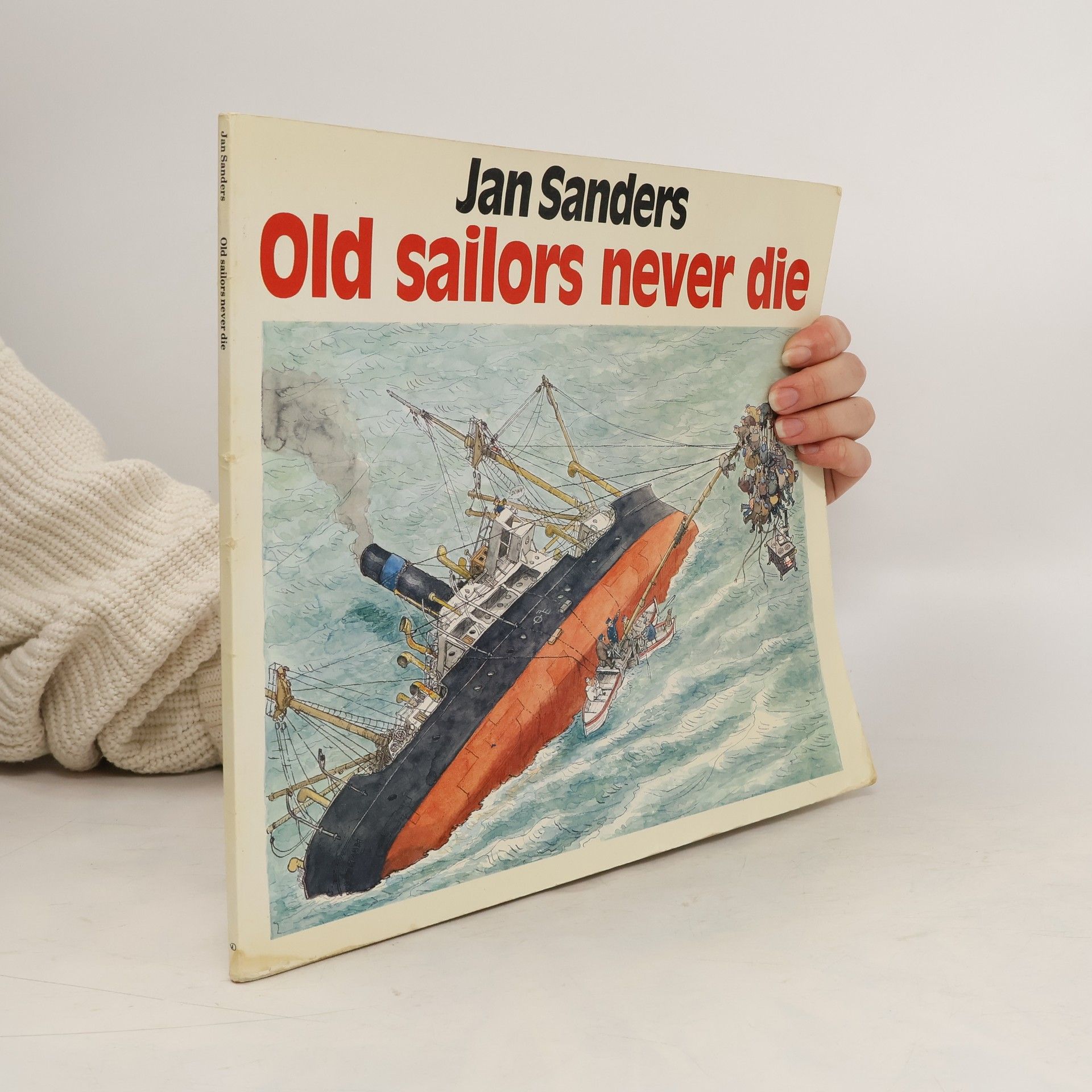 Jan Sanders Old Sailors Never Die