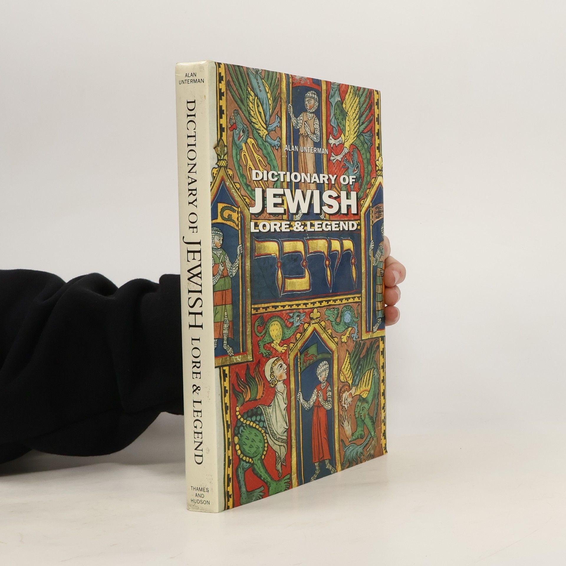 Alan Unterman Dictionary of Jewish Lore and Legend