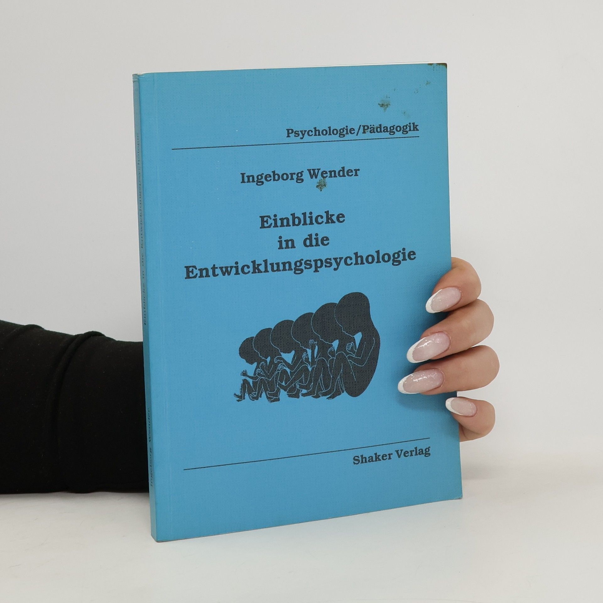 Ingeborg Wender Einblicke in die Entwicklungspsychologie